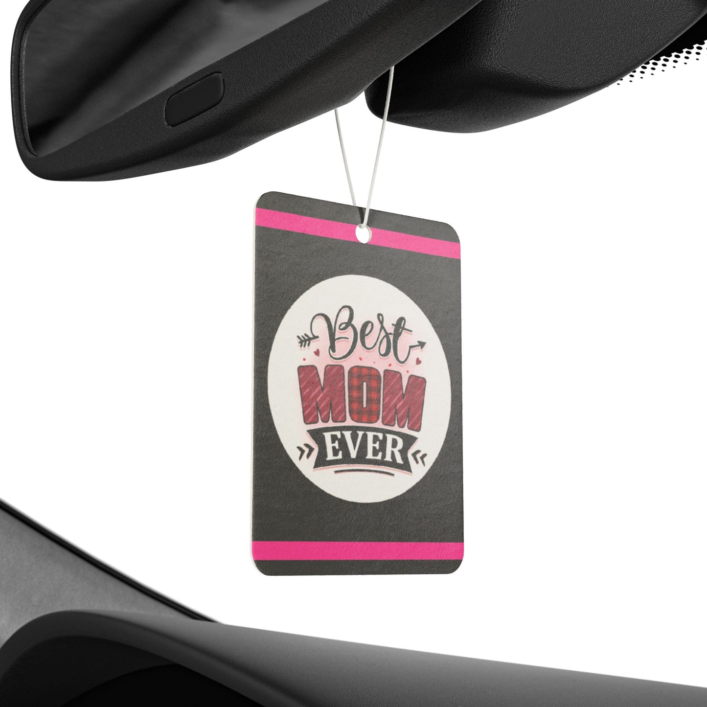 Best Mom ever - DMV car air freshener