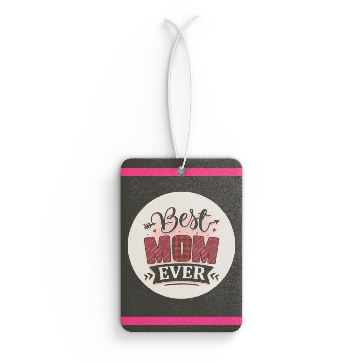 Best Mom ever - DMV car air freshener