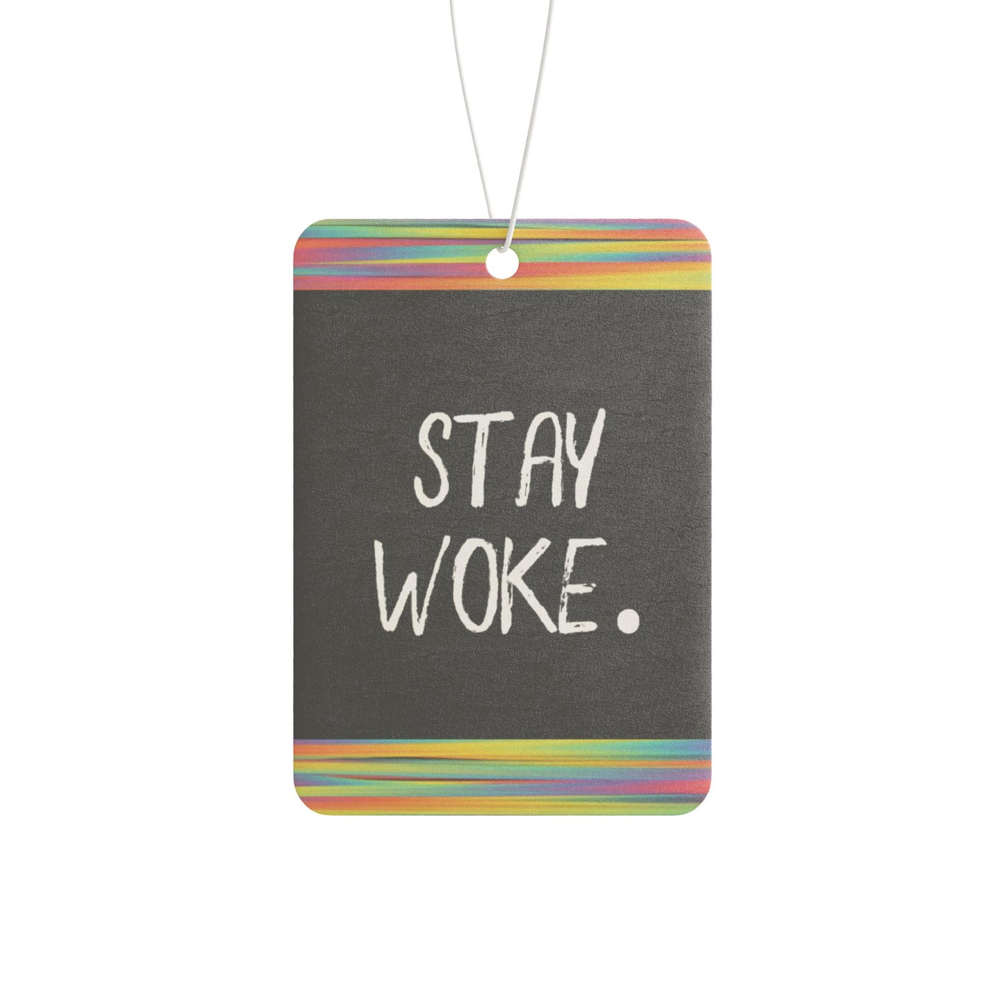 Stay woke! - DMV air freshener