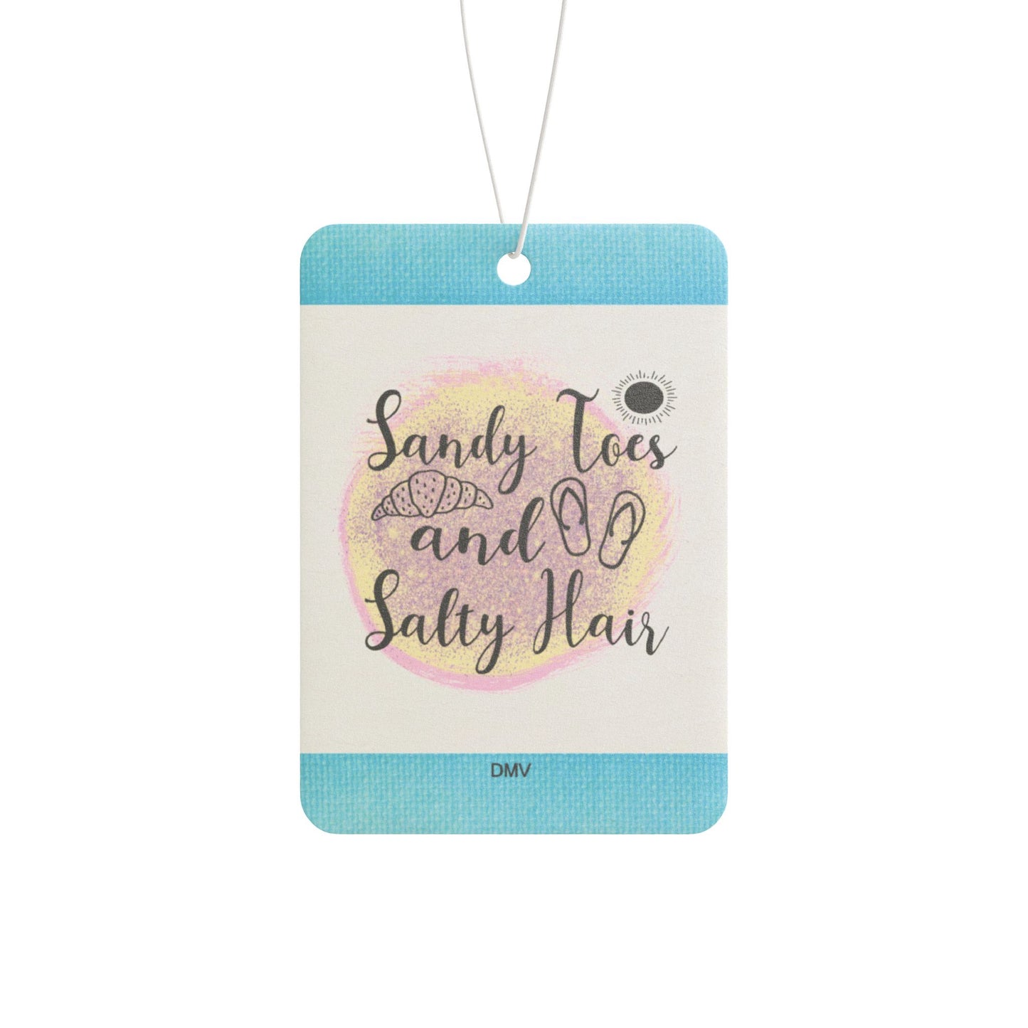 Sandy toes and salty hair - DMV car air freshener