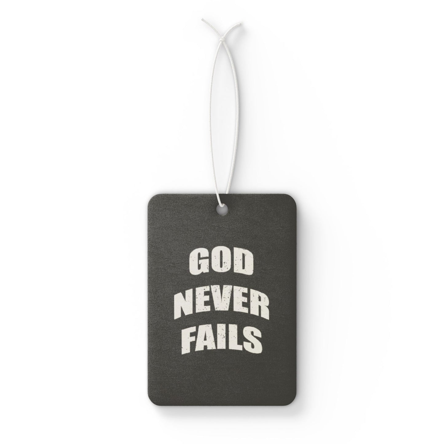 God never fails - DMV car air freshener