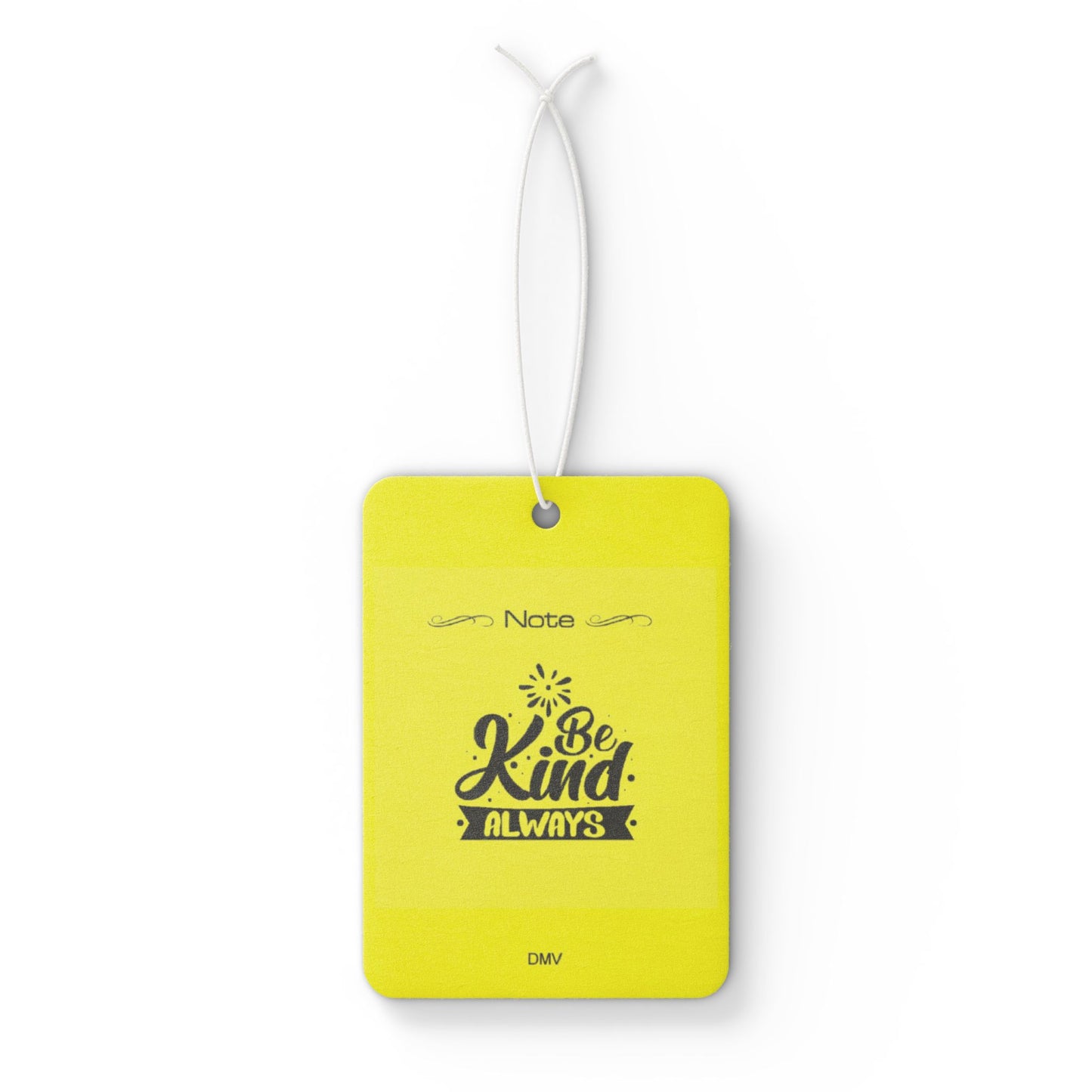 Be kind always - DMV air freshener