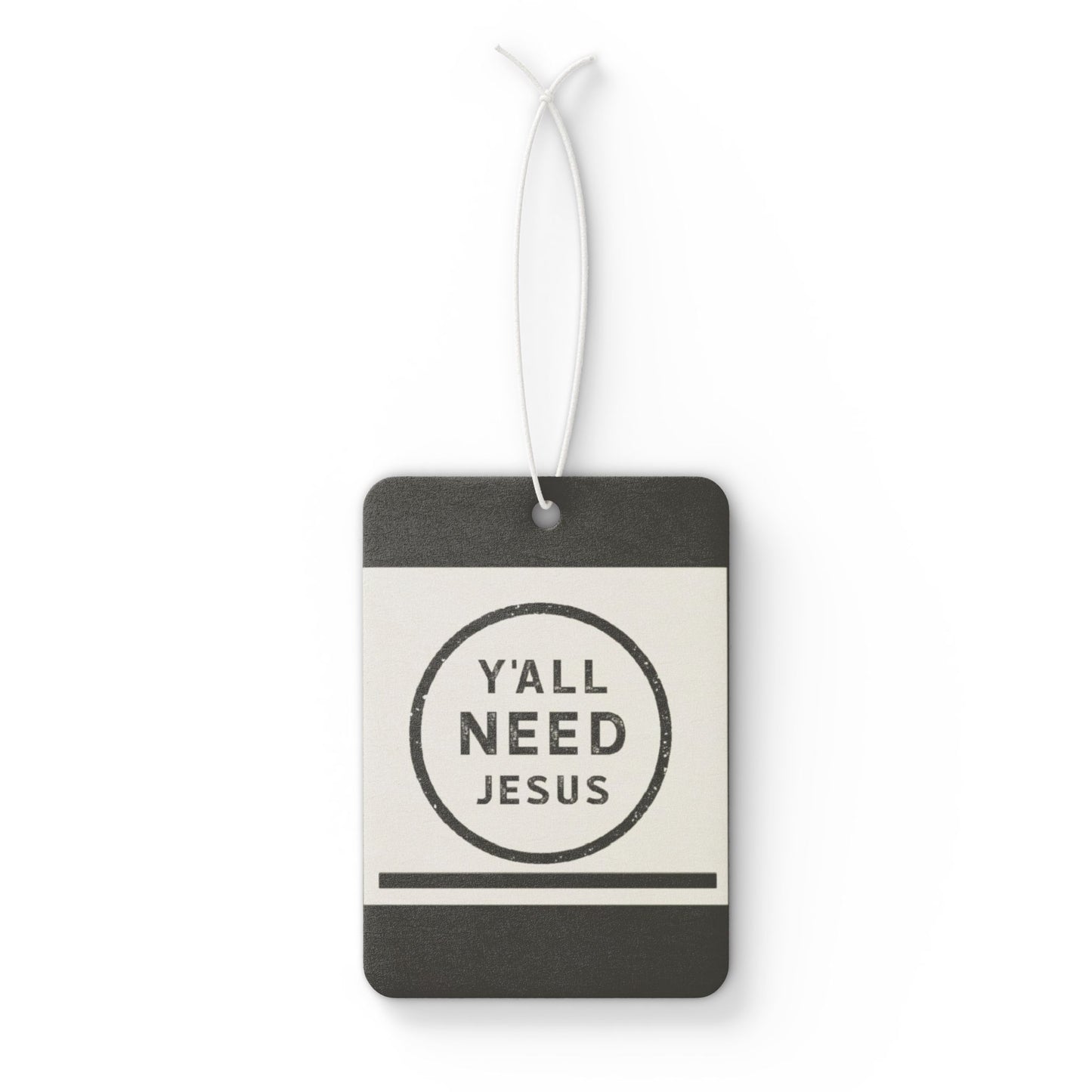 Y'all need JESUS - DMV freshener