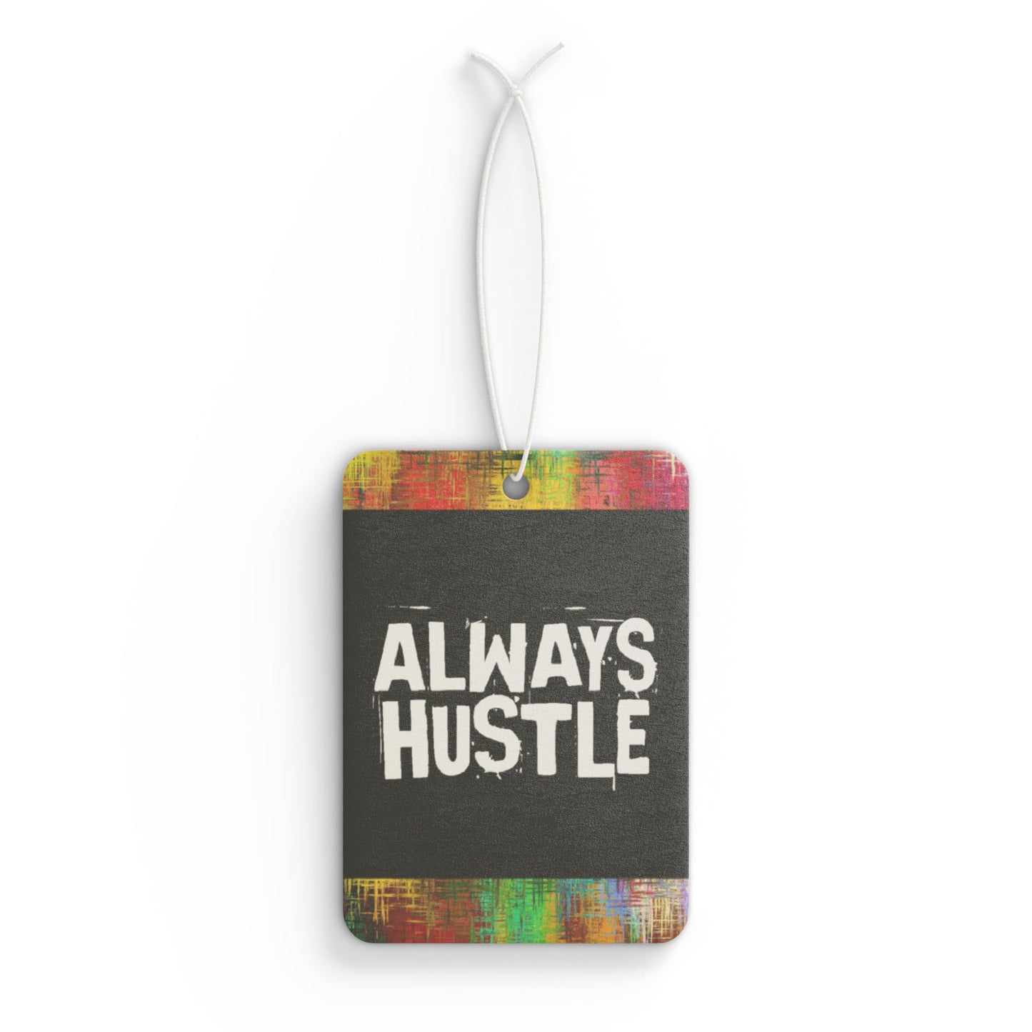 Always hustle - DMV car air freshener