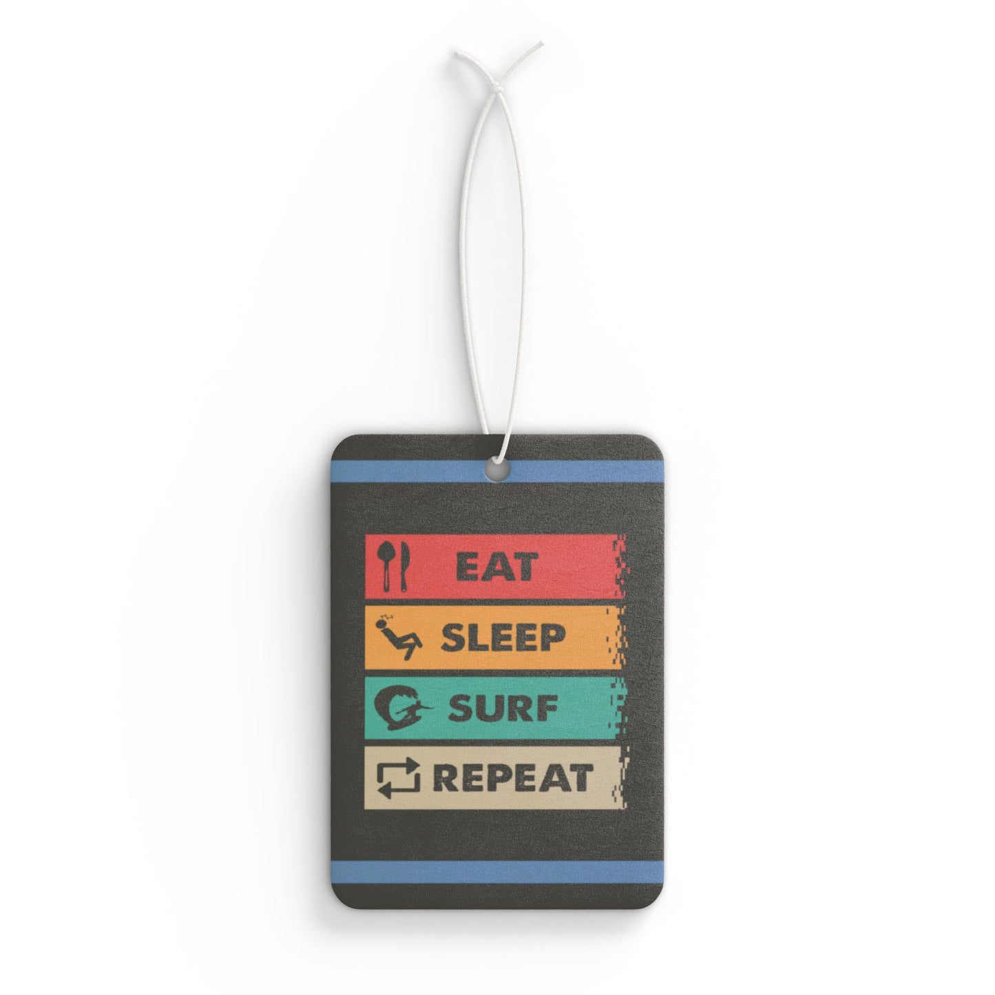 Eat, Sleep ,Surf ,Repeat