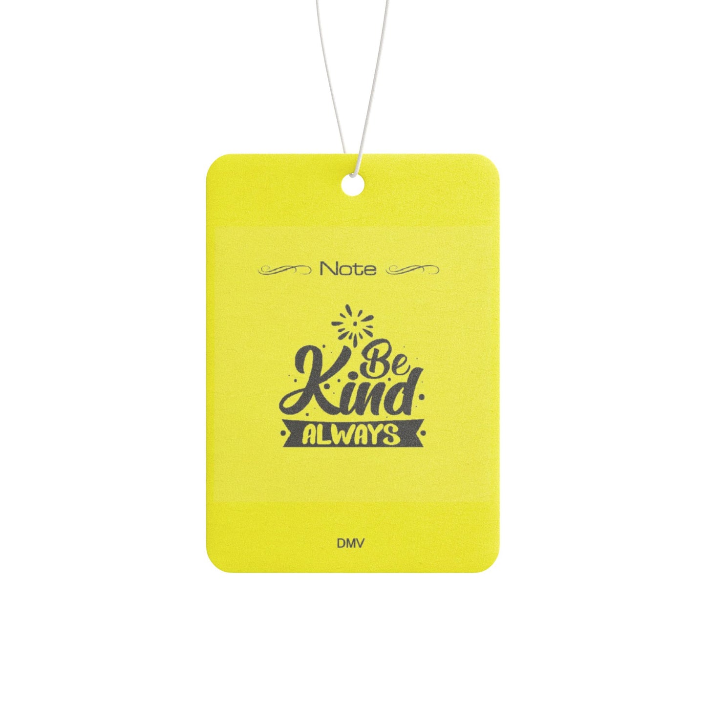 Be kind always - DMV air freshener