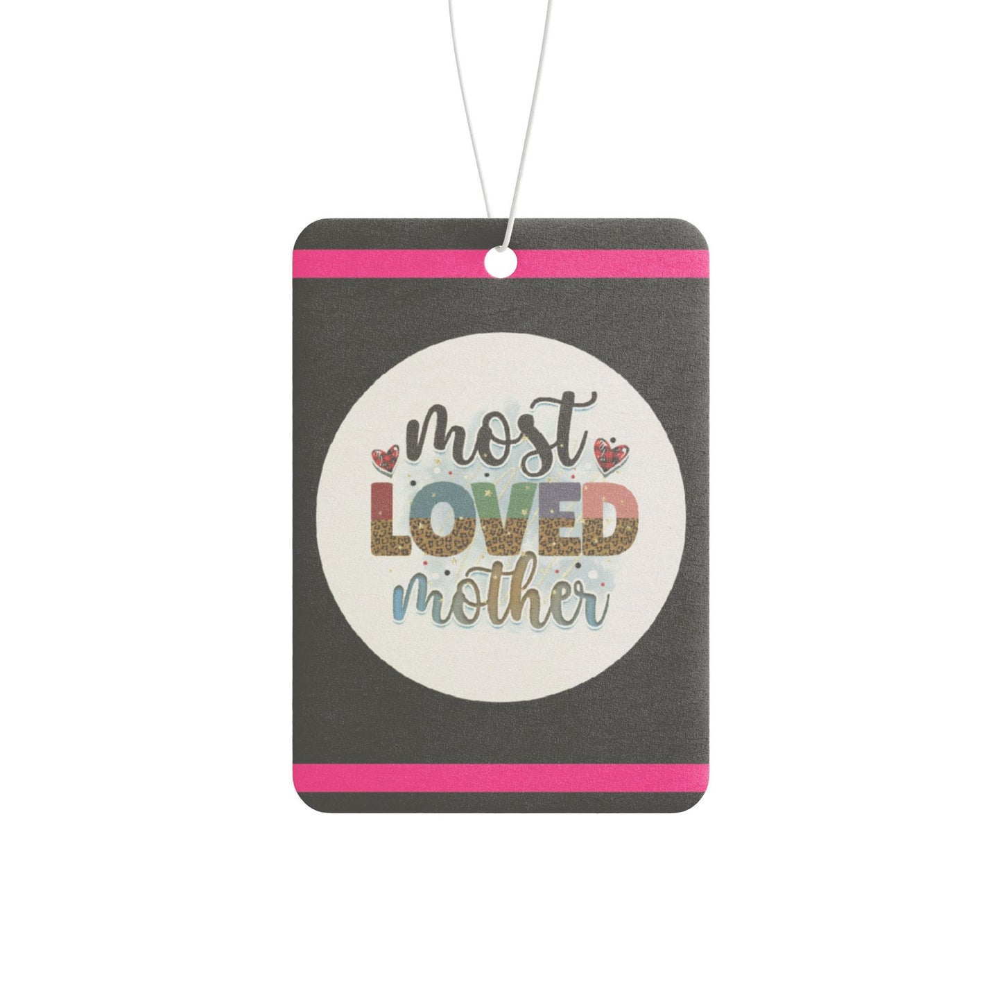 Most loved mother - DMV car air freshener