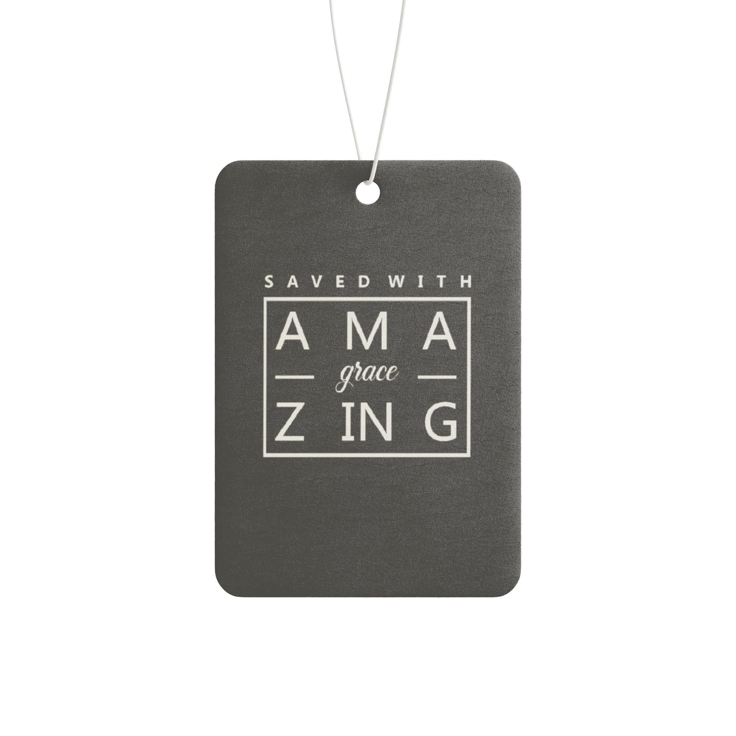 Saved with amazing grace - DMV car air freshener