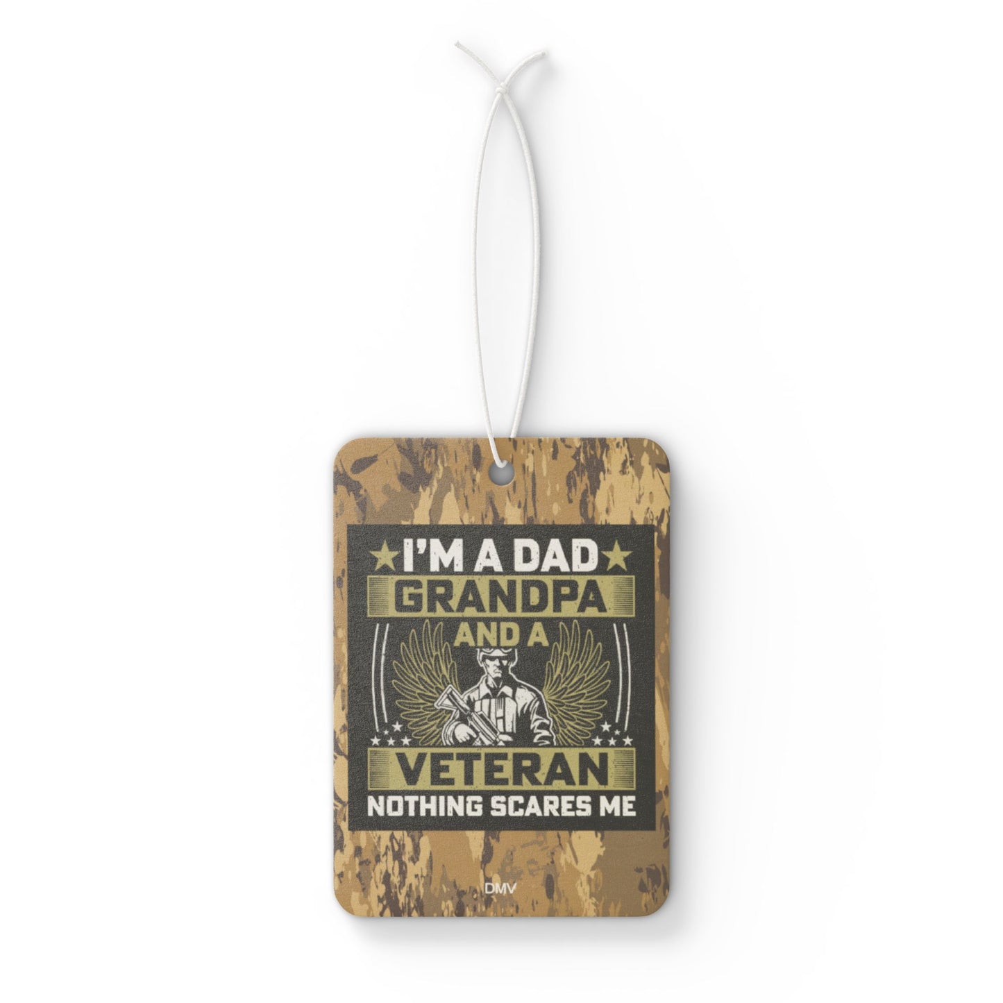I'm a Dad grandpa and a veteran - DMV air freshener