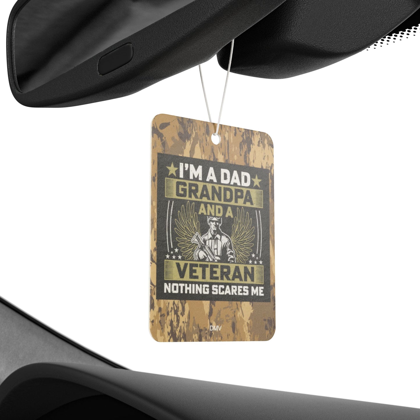 I'm a Dad grandpa and a veteran - DMV air freshener