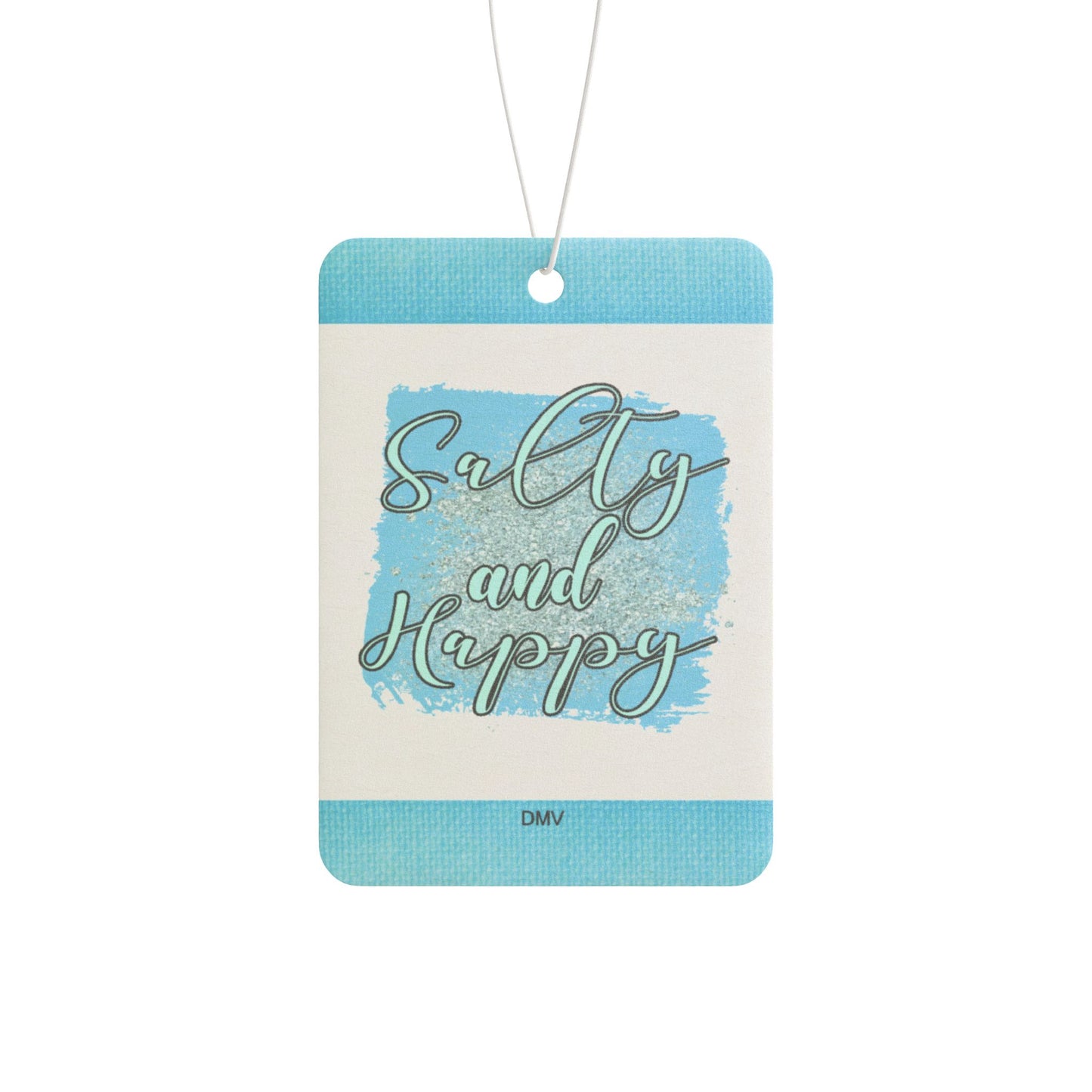 Salty and happy - DMV car air freshener