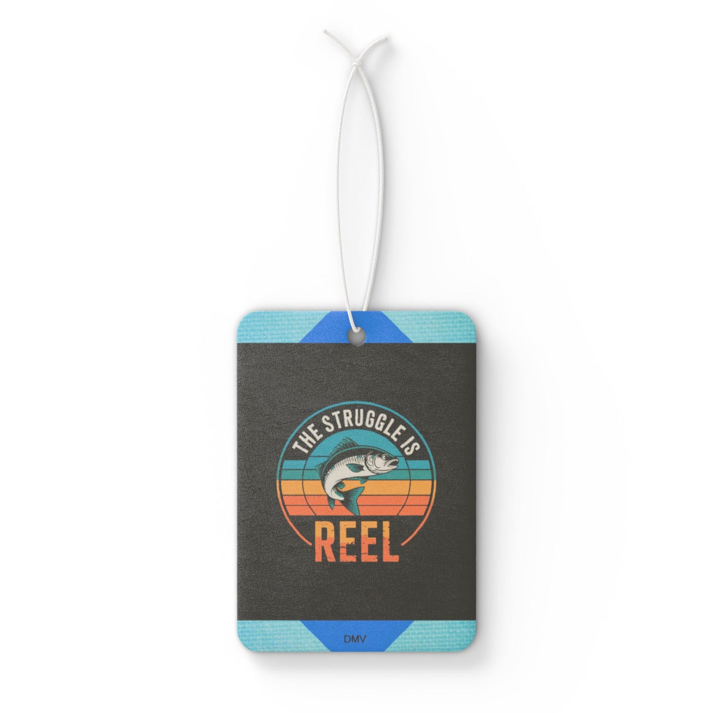 The struggle is reel - DMV freshener