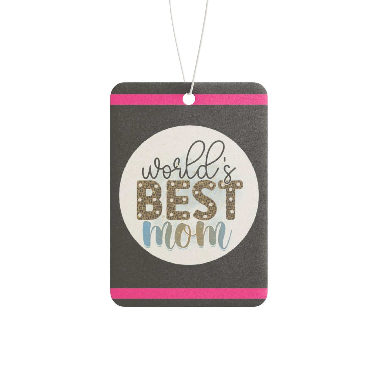 Worlds best Mom - DMV car air freshener