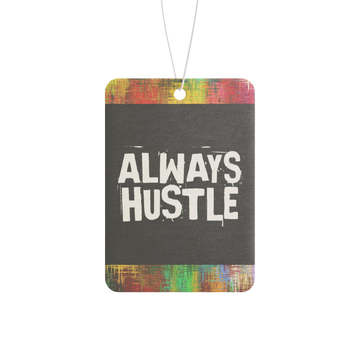 Always hustle - DMV car air freshener
