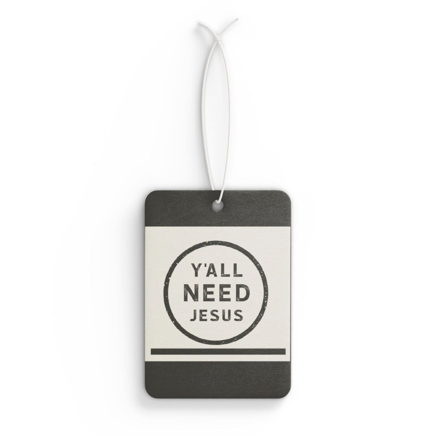 Y'all need JESUS - DMV freshener