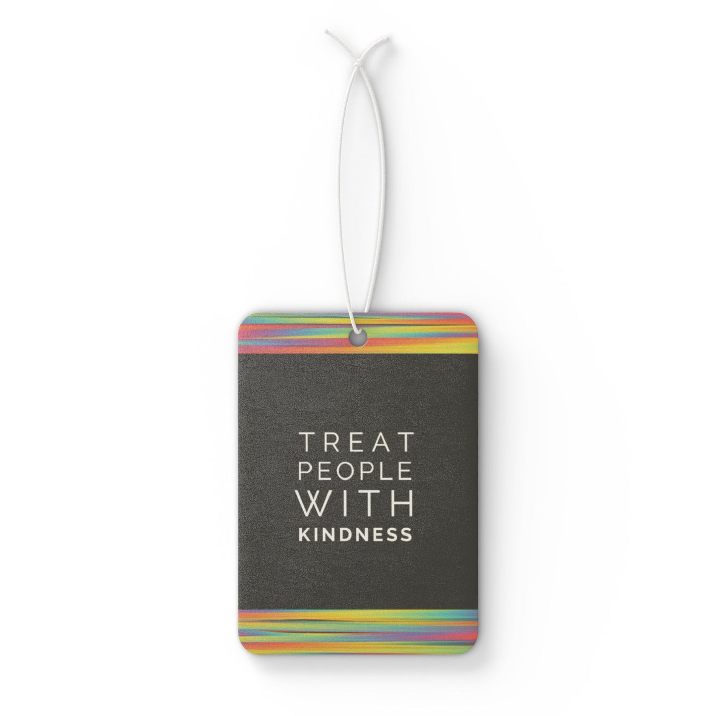 Treat people with kindness - DMV air freshener