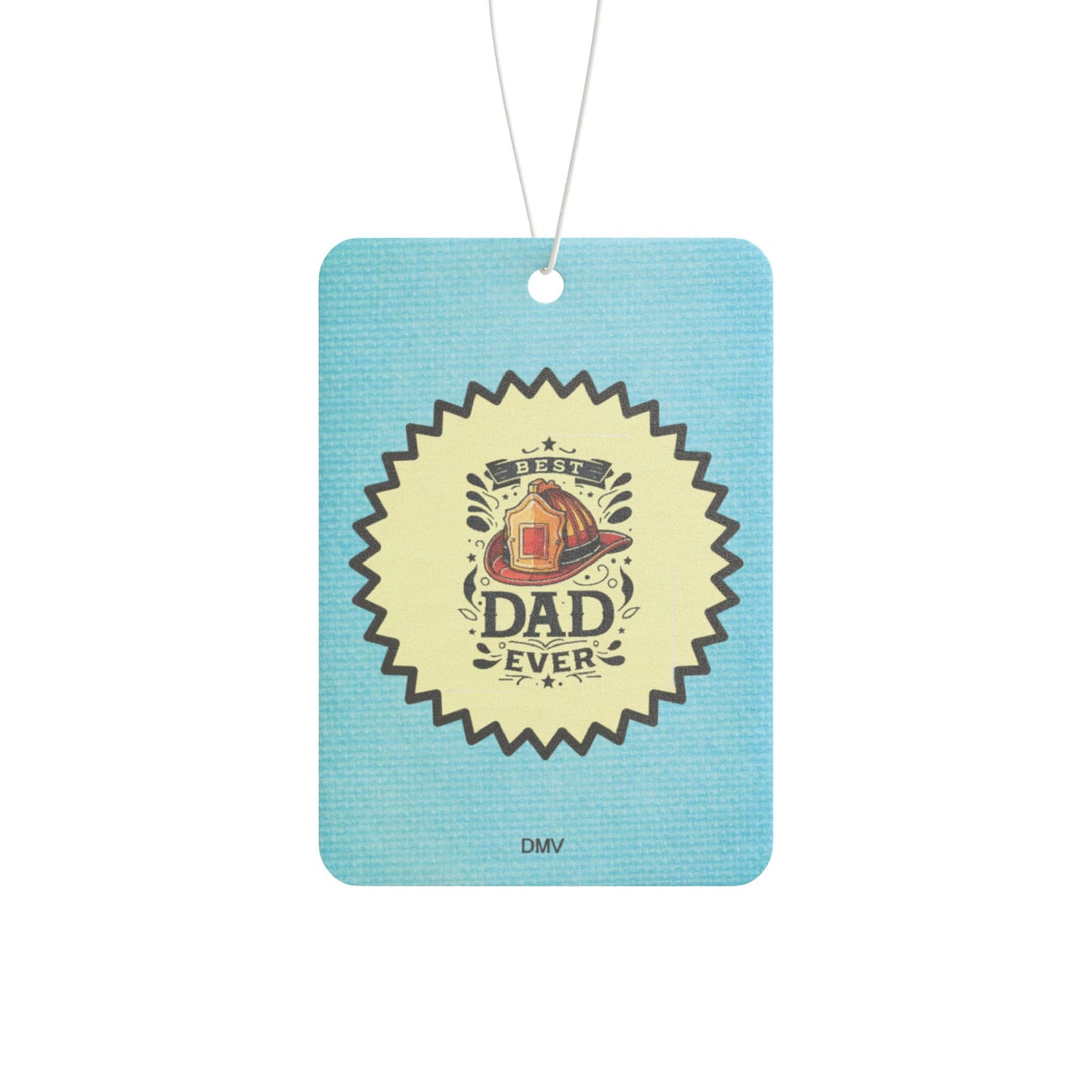 Best fireman Dad - DMV freshener