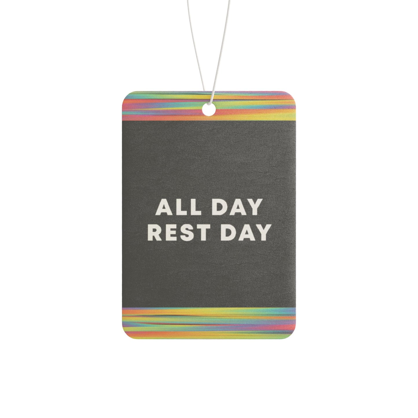 All day rest day - DMV air freshener