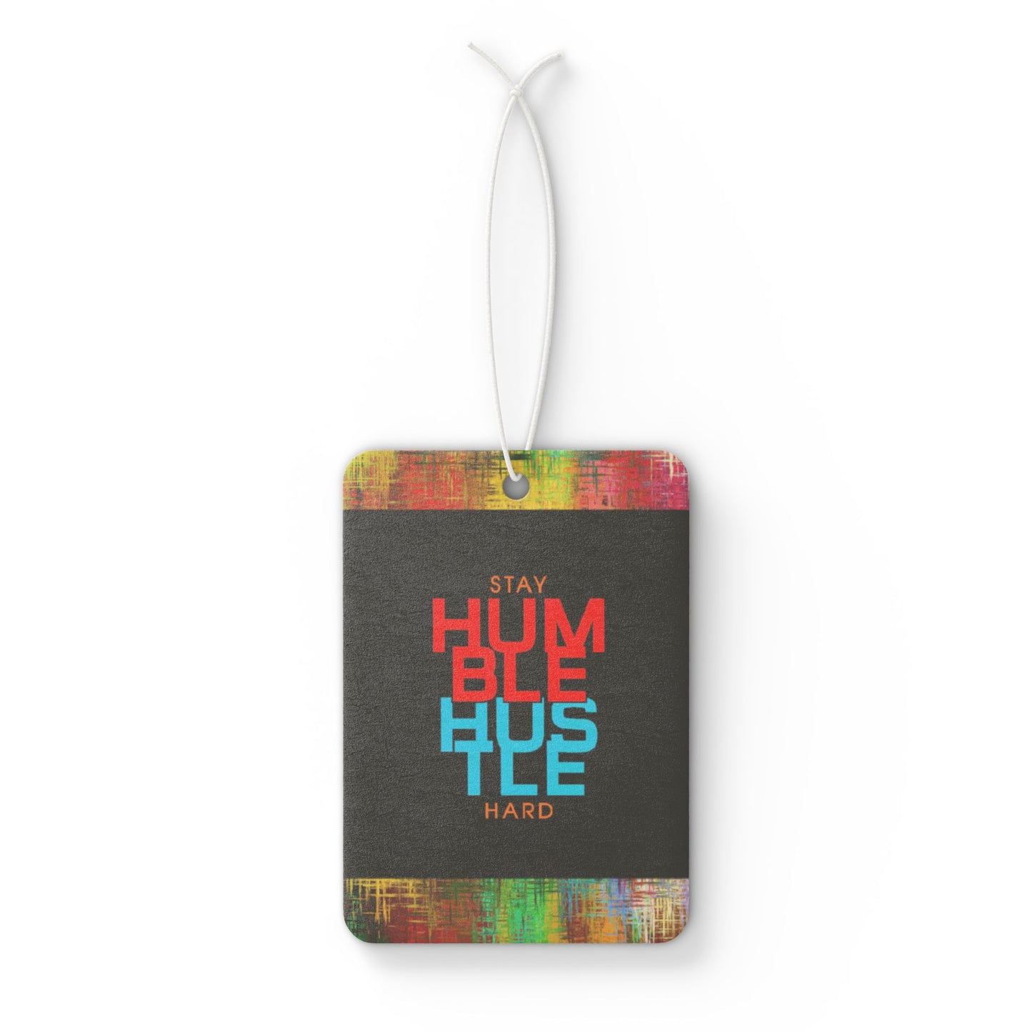 Stay humble hustle hard - DMV car air freshener