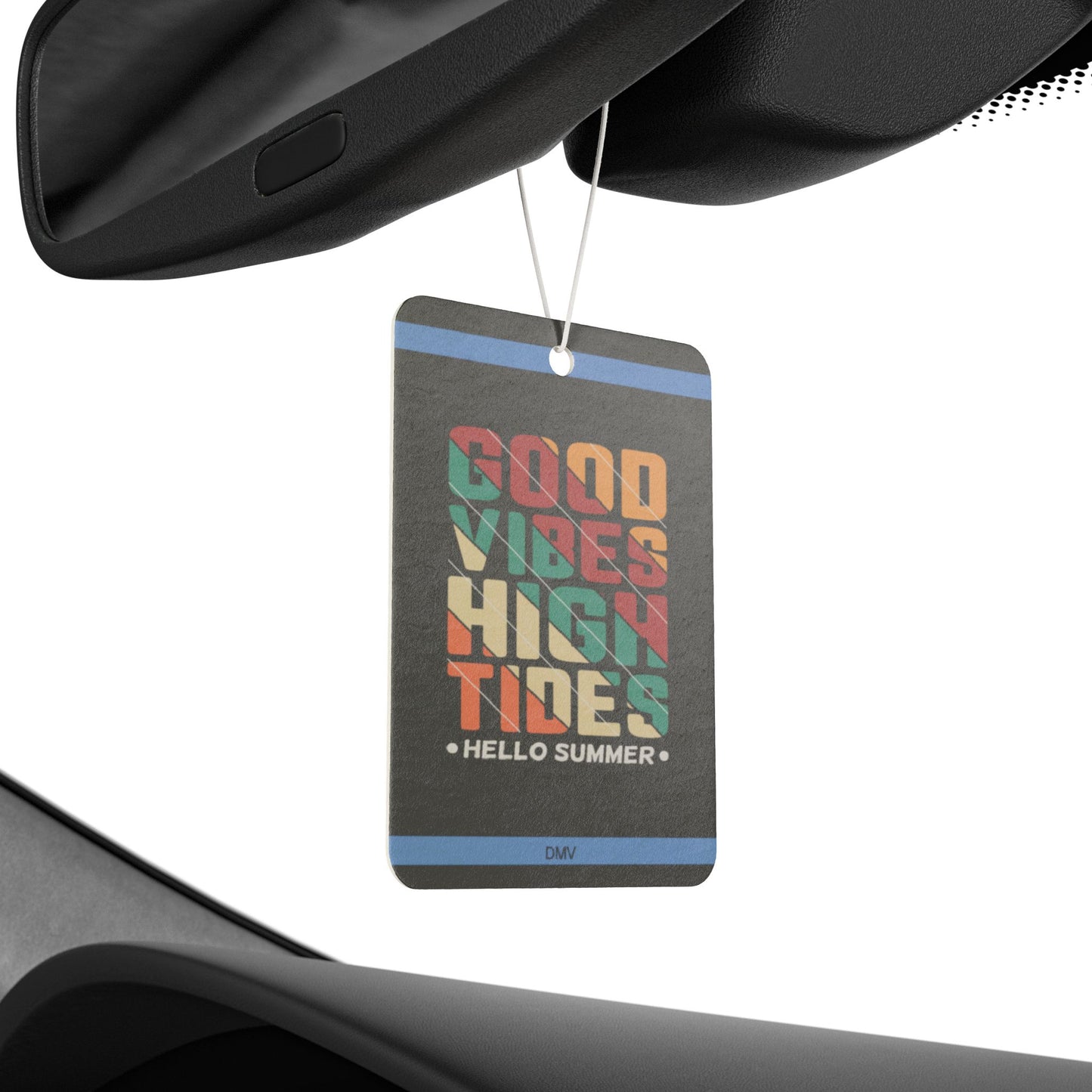 Good vibes high tides - DMV air freshener