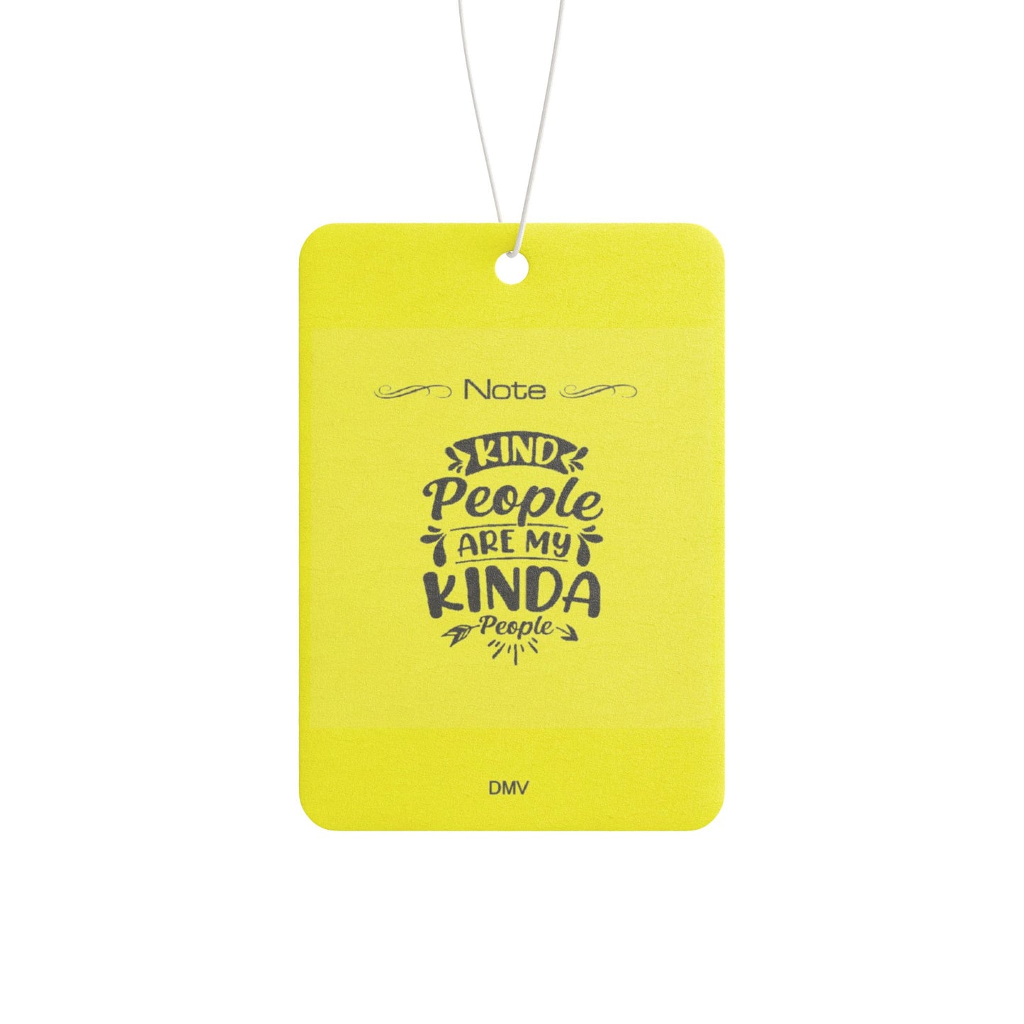 Kind people are my kinda people - DMV air freshener