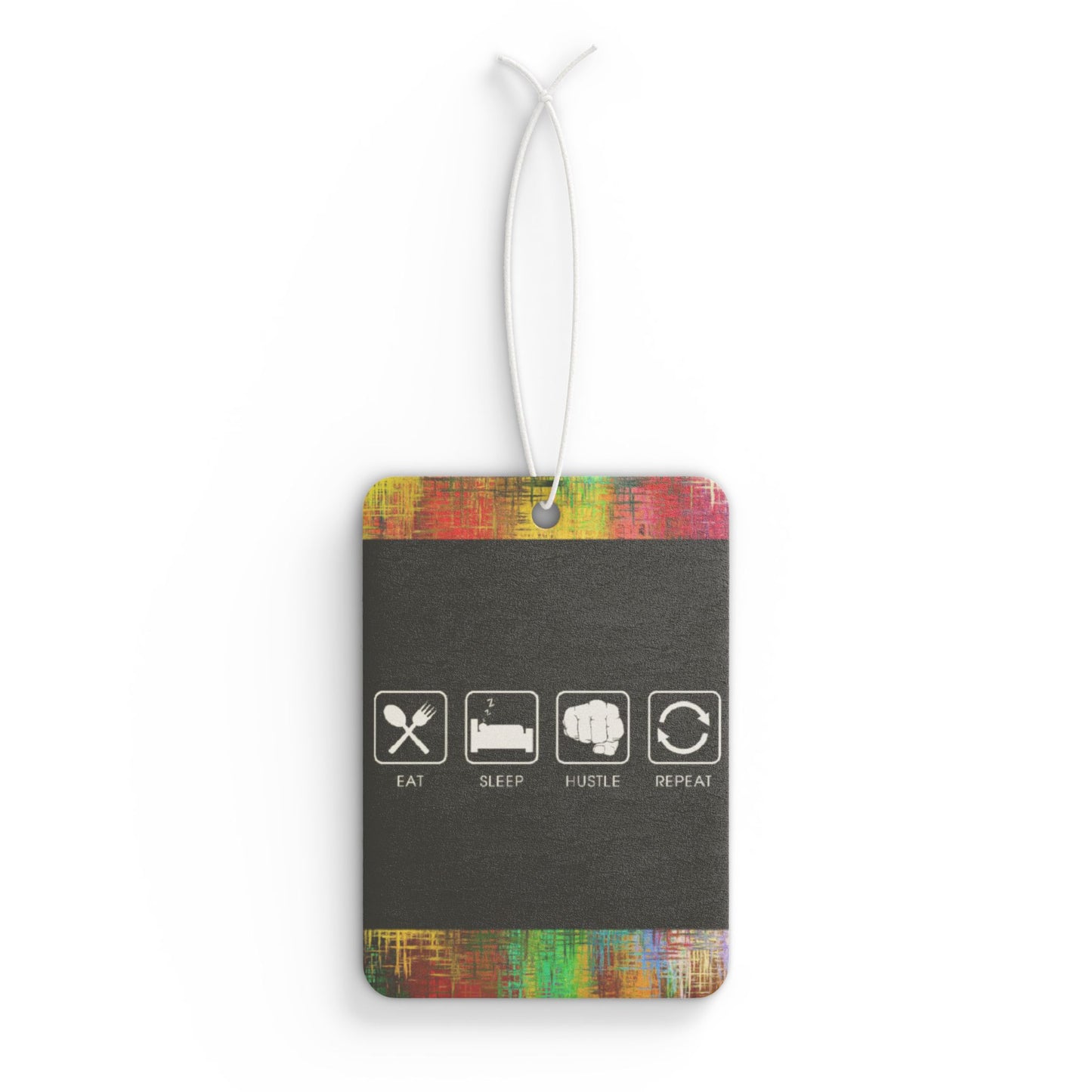 Eat sleep hustle repeat - DMV car air freshener