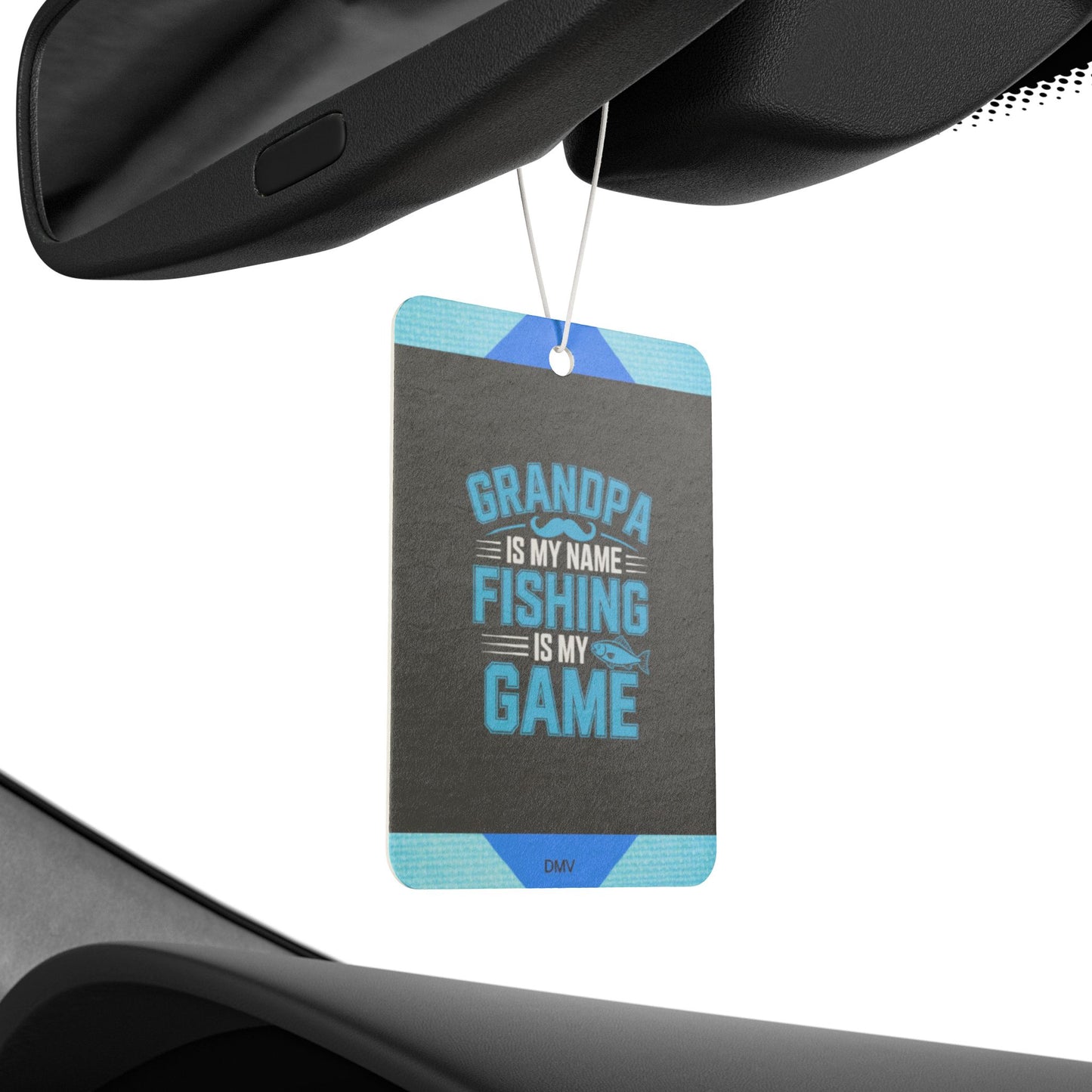 Grandpa is my name fishing is my game - DMV freshener