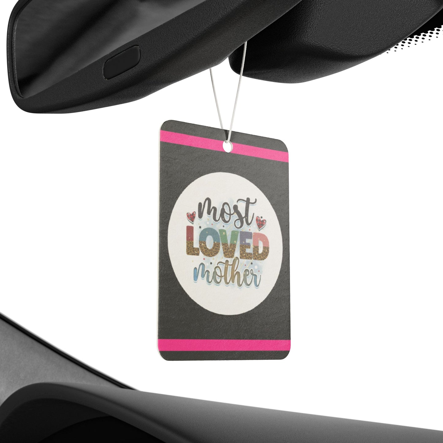 Most loved mother - DMV car air freshener