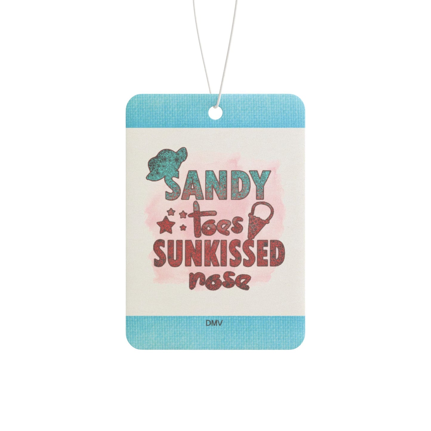 Sandy toes and sun kissed nose - DMV car air freshener