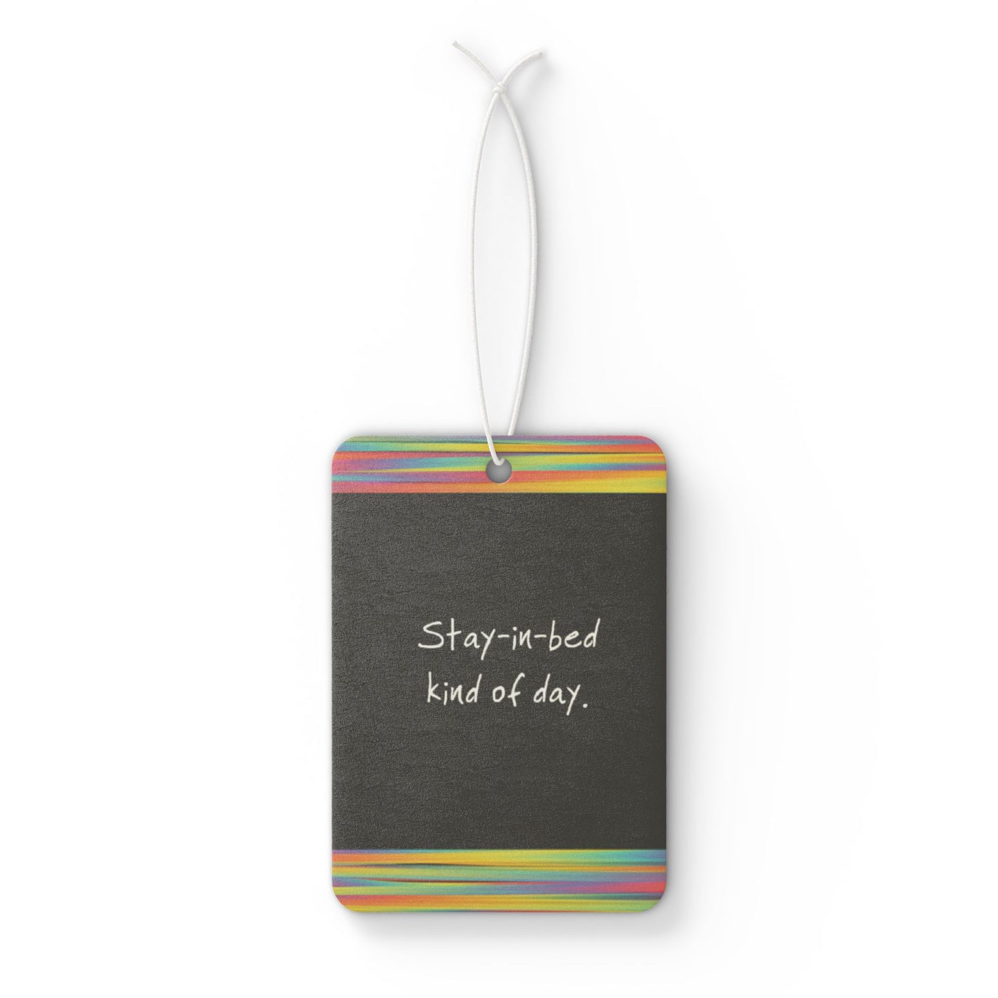 Stay in bed kind of day - DMV air freshener