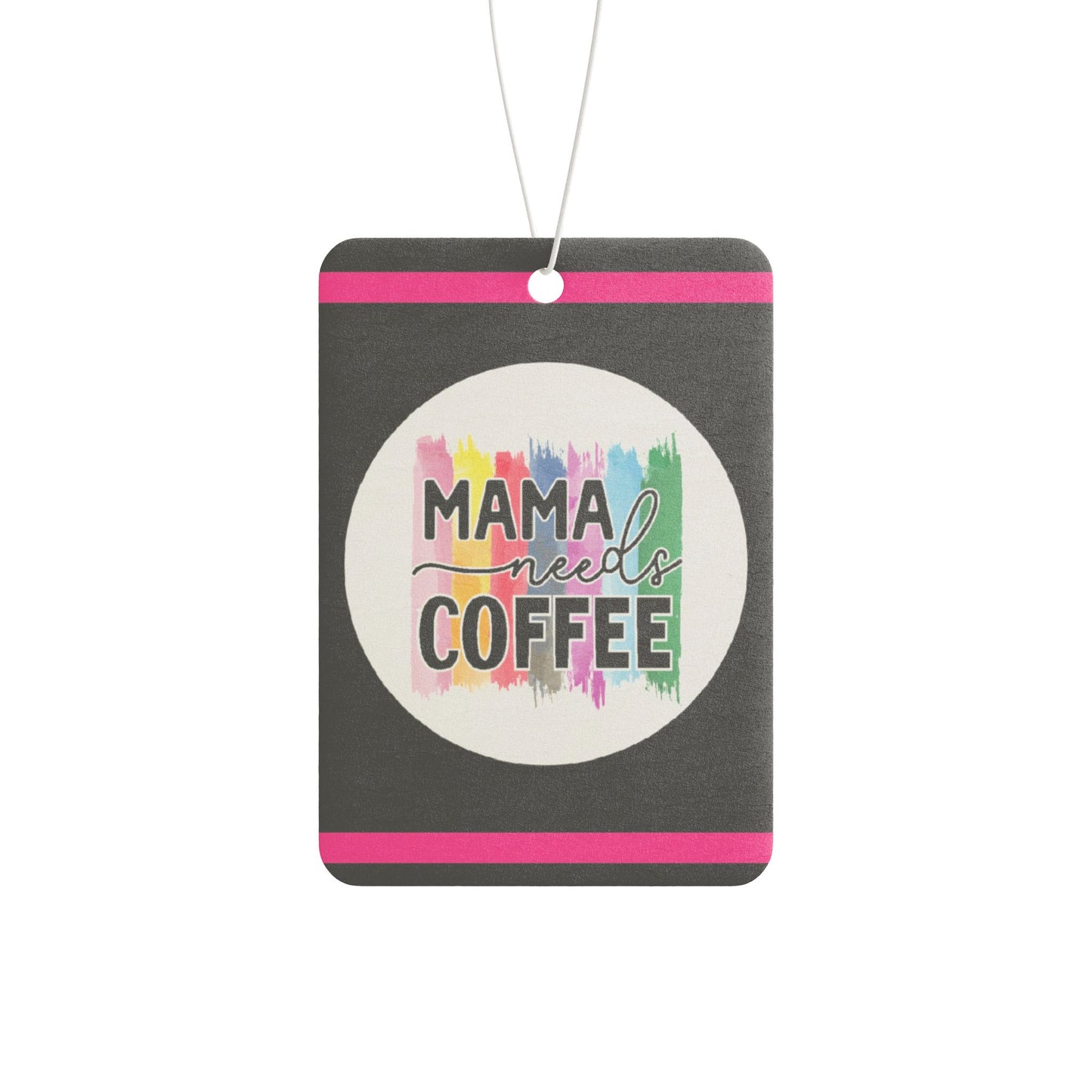 Mama needs coffee - DMV car air freshener