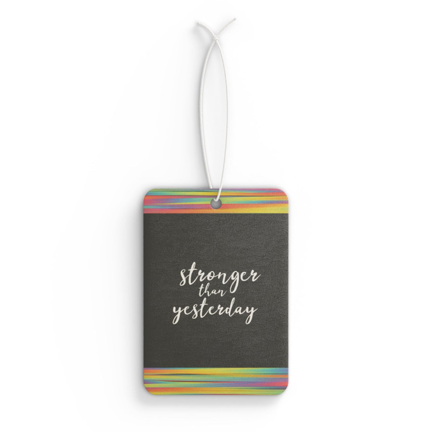 Stronger than yesterday - DMV air freshener