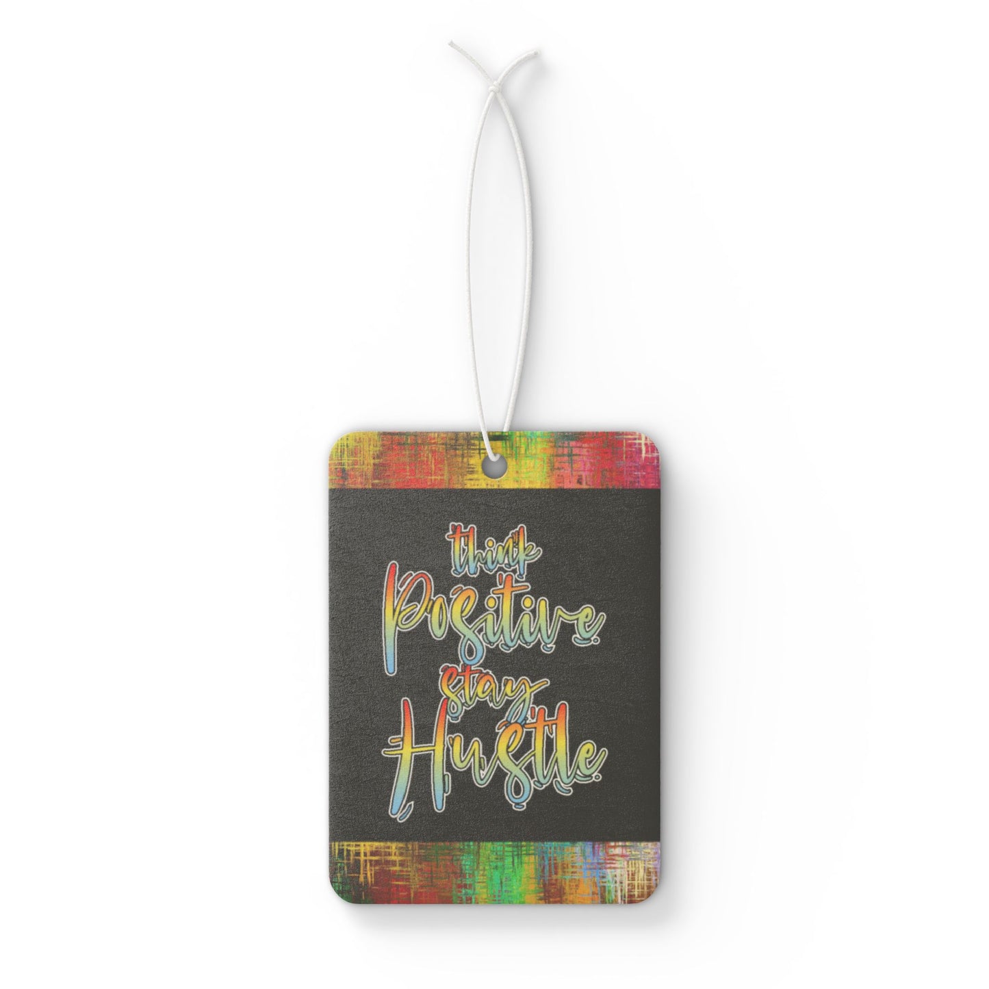 Stay positive stay hustle - DMV air freshener