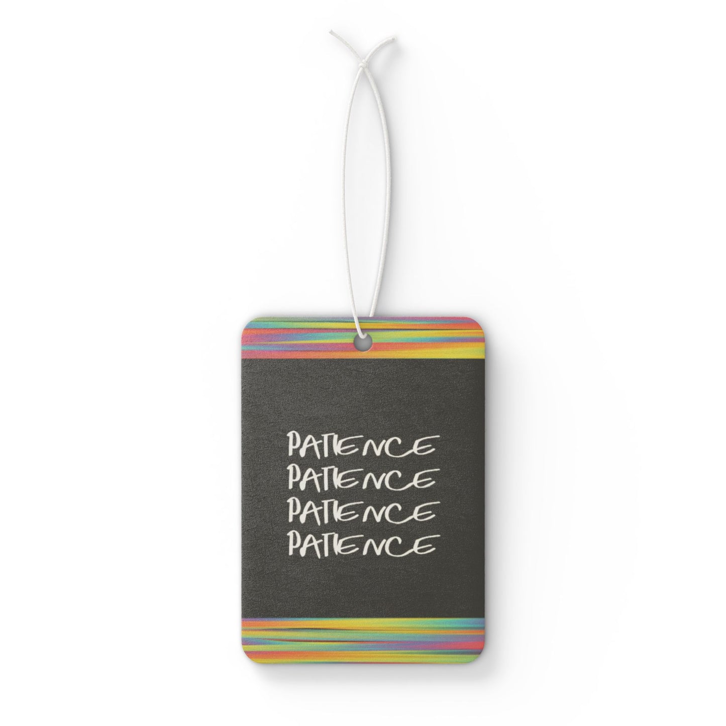 Patience! Patience Patience! - DMV air freshener