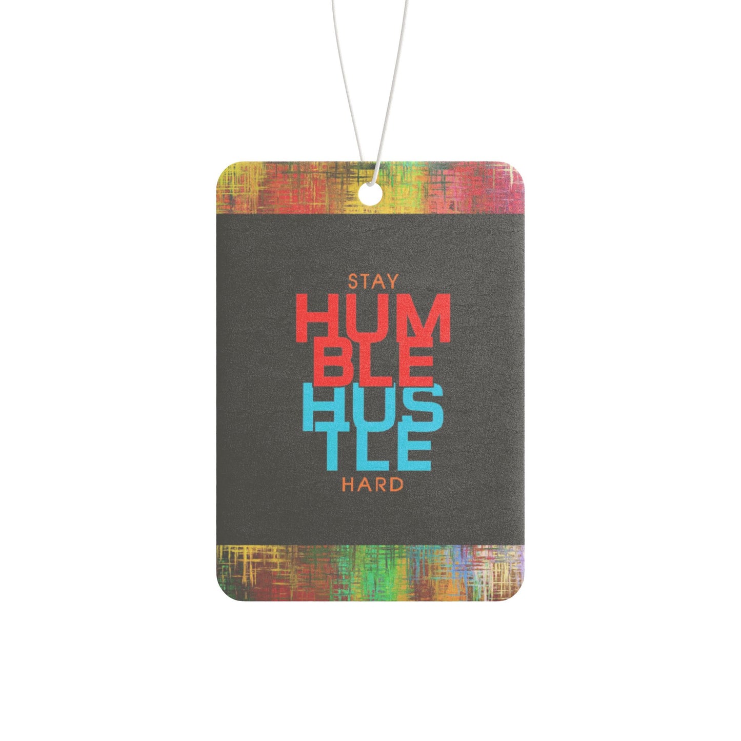 Stay humble hustle hard - DMV car air freshener