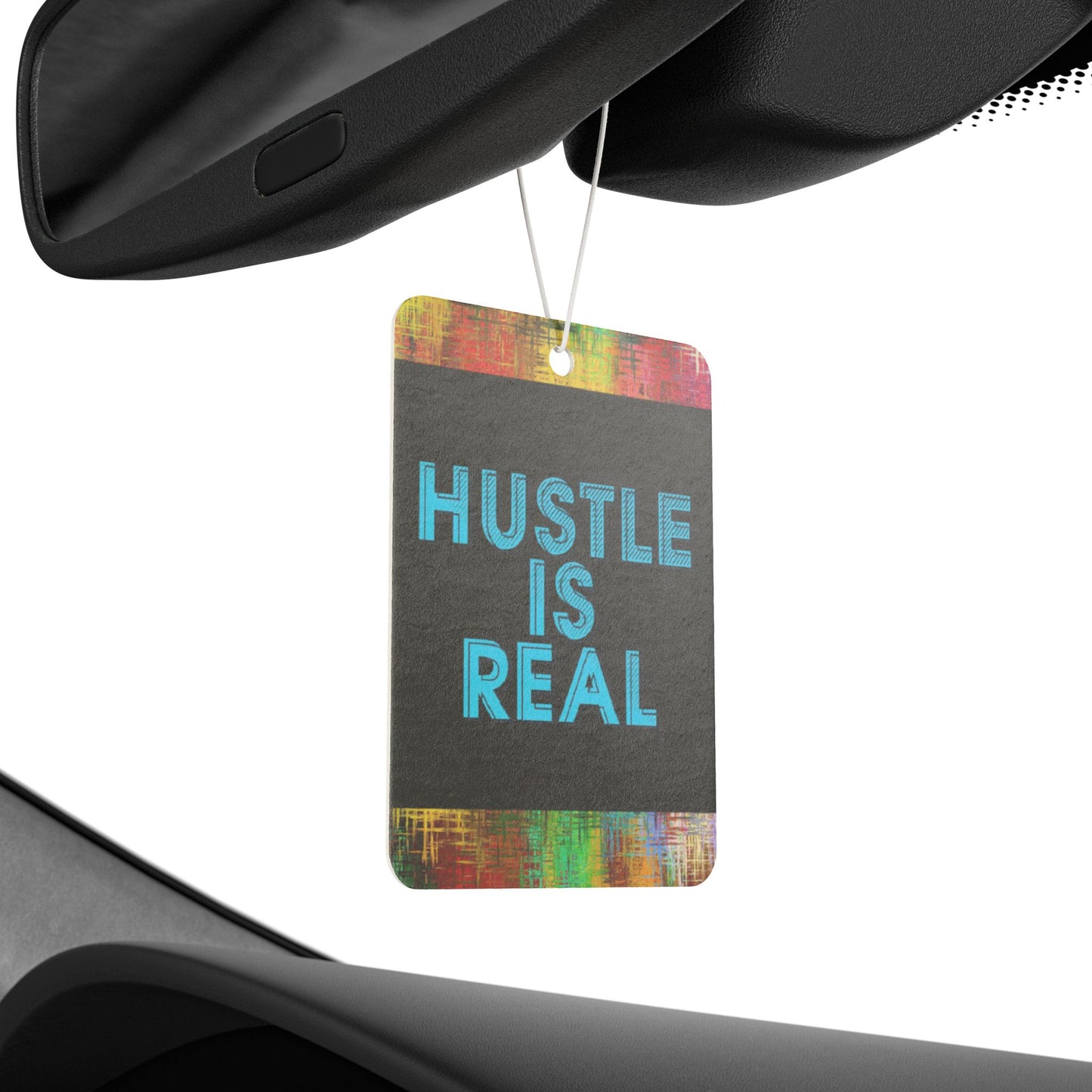 Hustle is real - DMV air freshener
