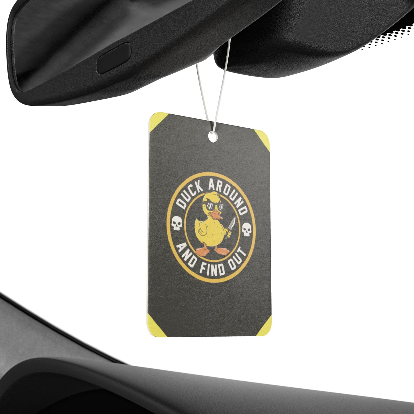 Duck around and find out 1! - DMV air freshener
