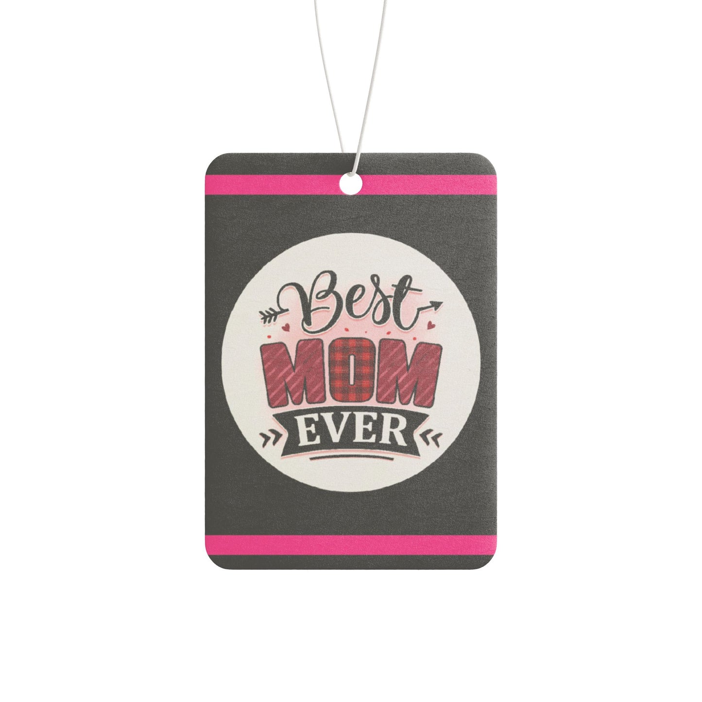 Best Mom ever - DMV car air freshener
