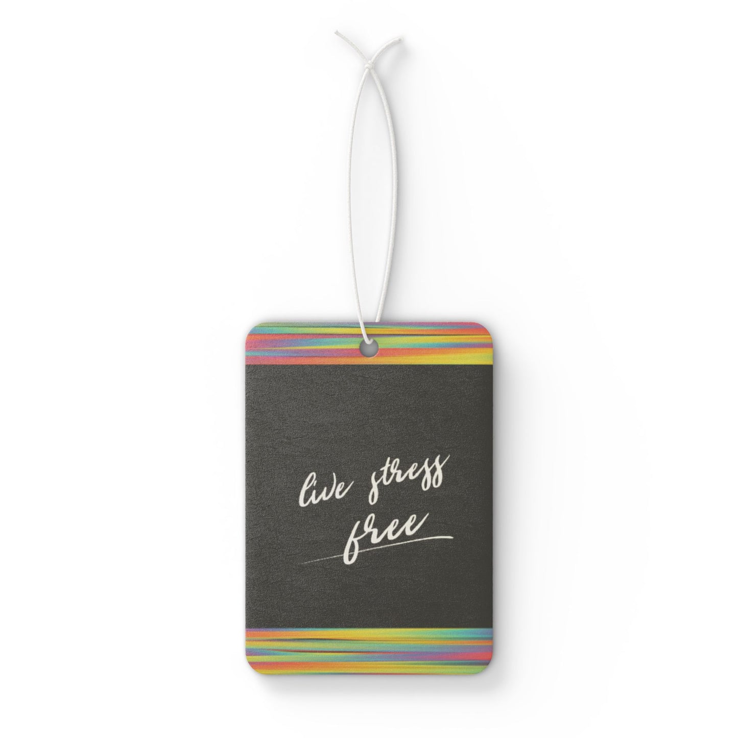 Live stress free - DMV air freshener