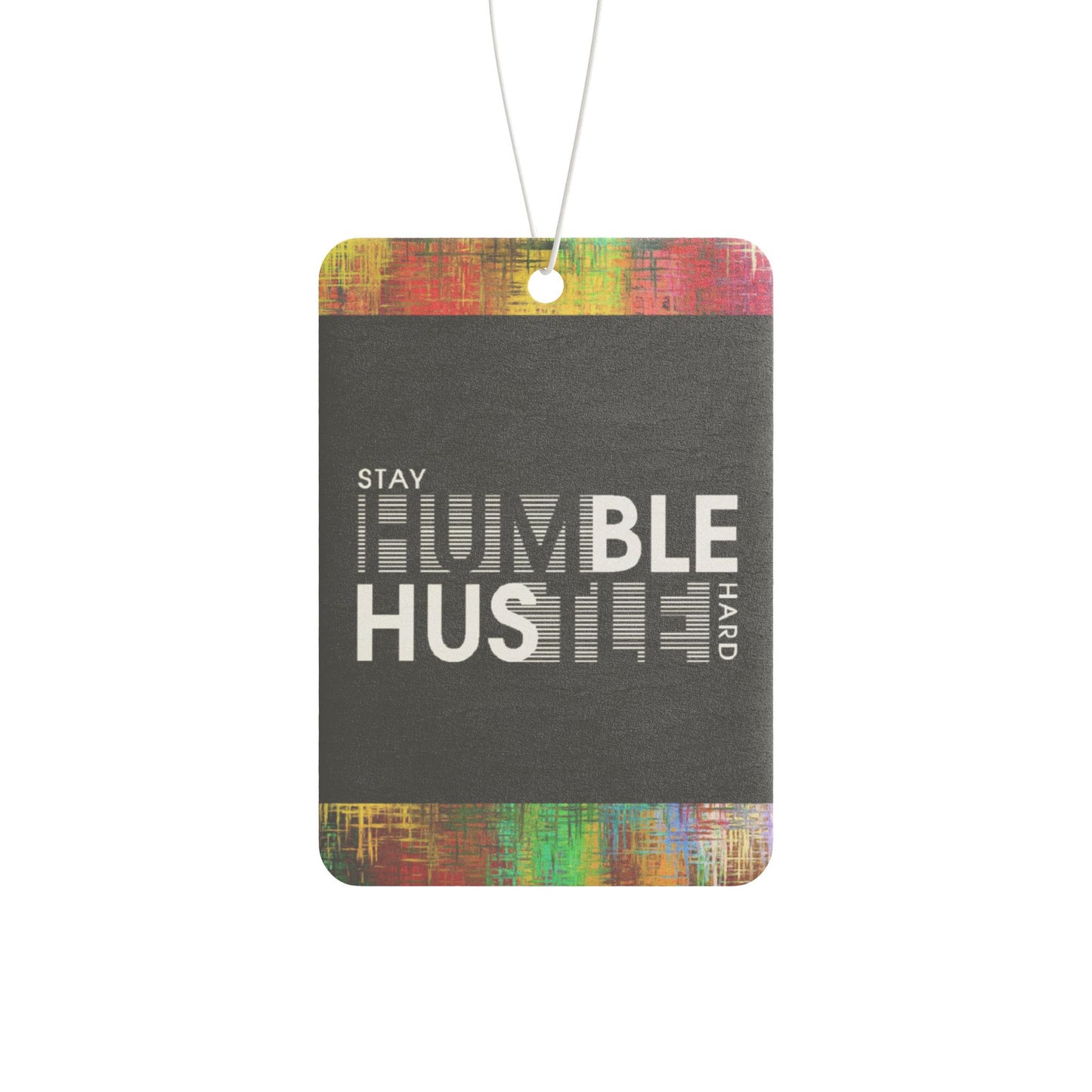 Stay humble hustle hard - DMV car air freshener