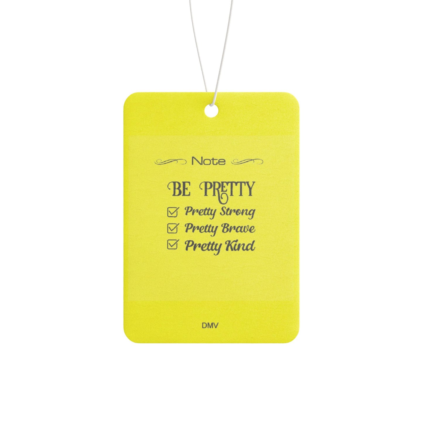 Be pretty - DMV air freshener