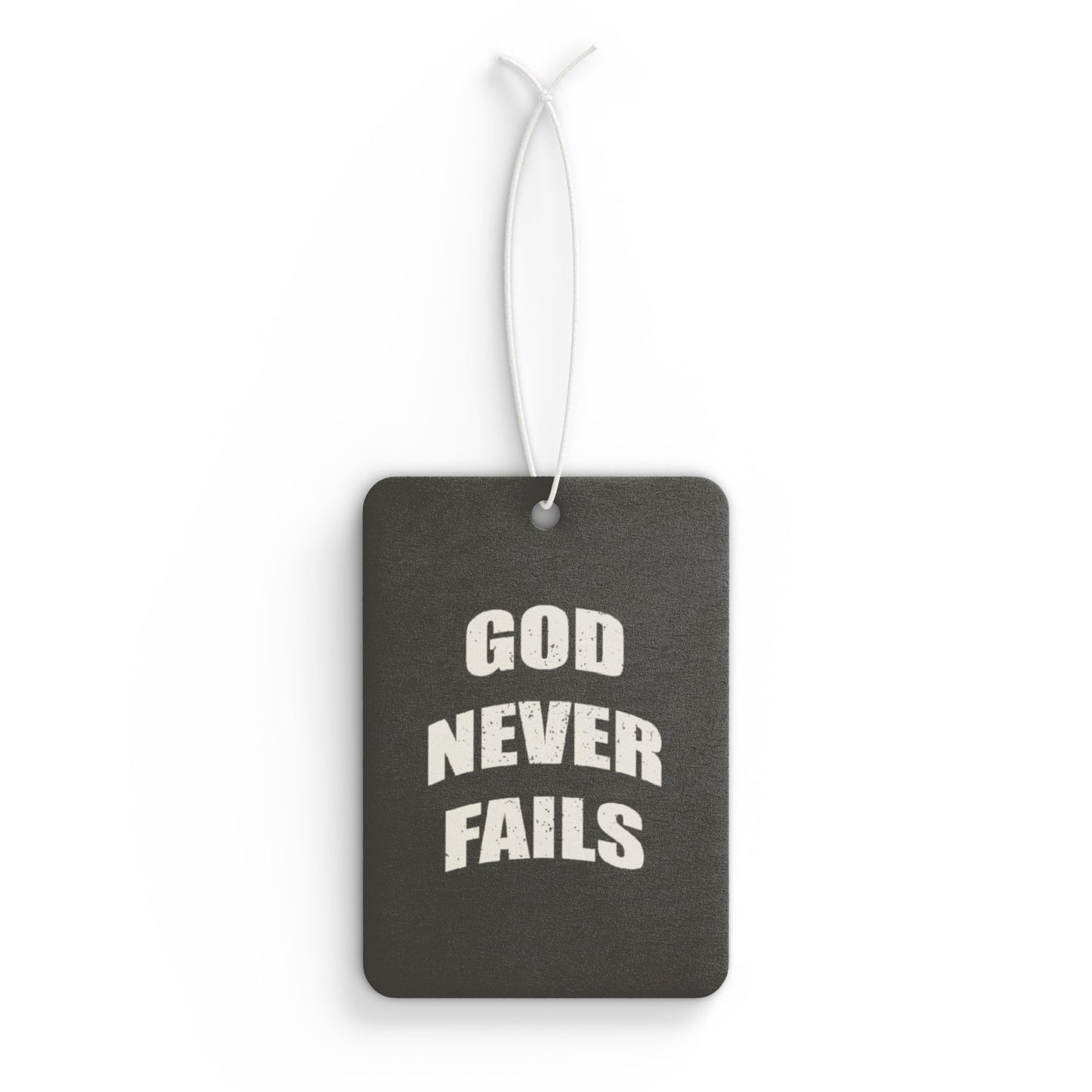 God never fails - DMV car air freshener