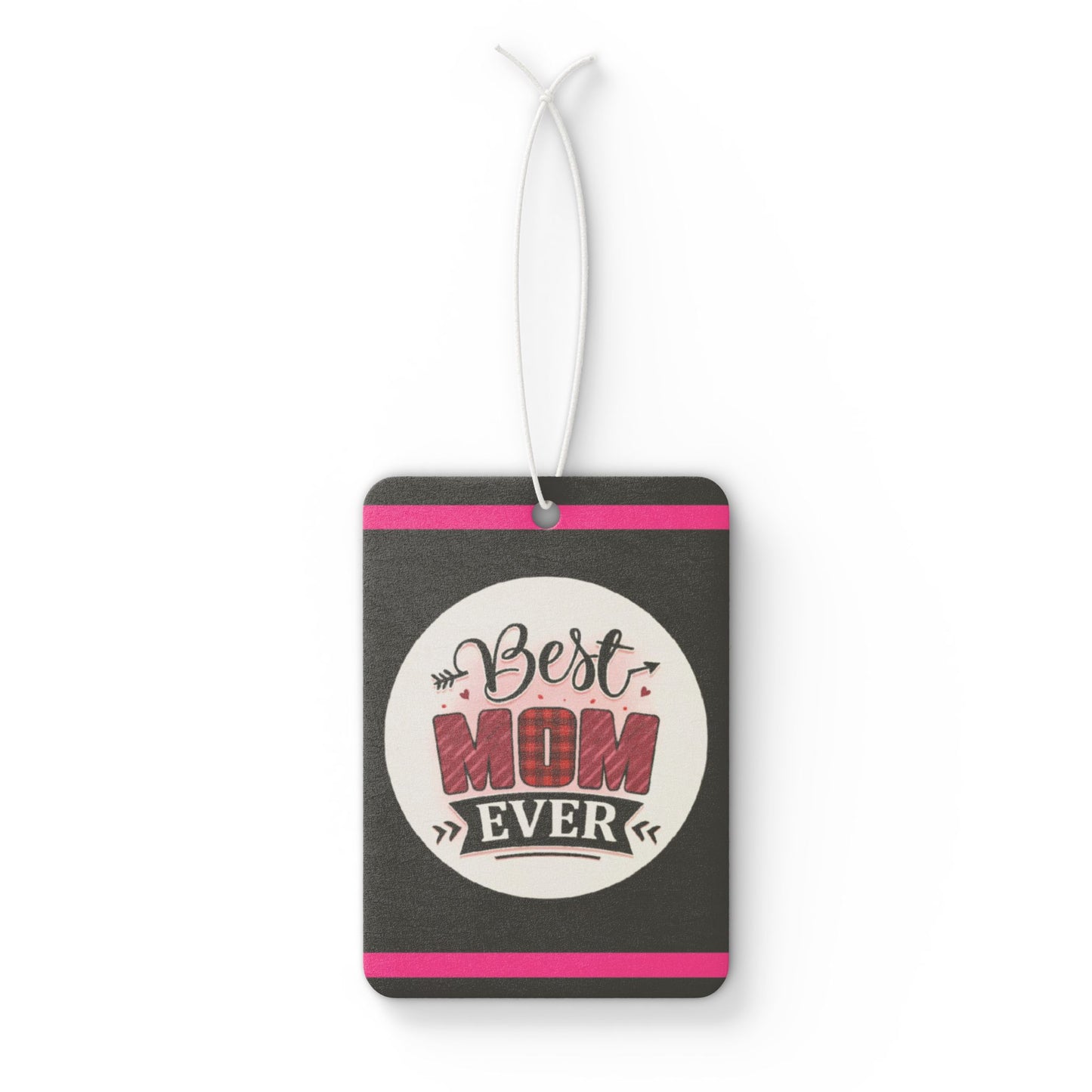 Best Mom ever - DMV car air freshener