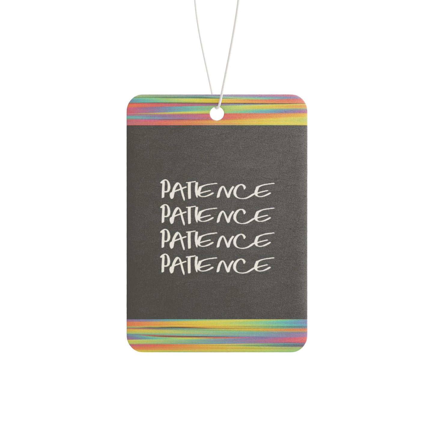 Patience! Patience Patience! - DMV air freshener