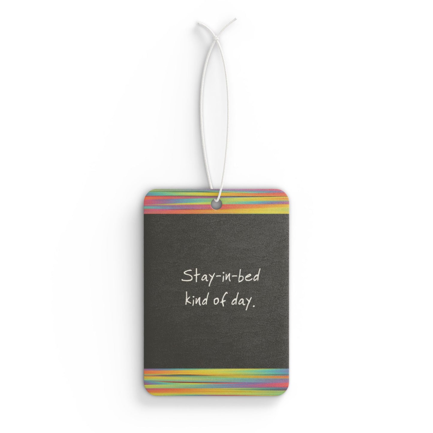 Stay in bed kind of day - DMV air freshener