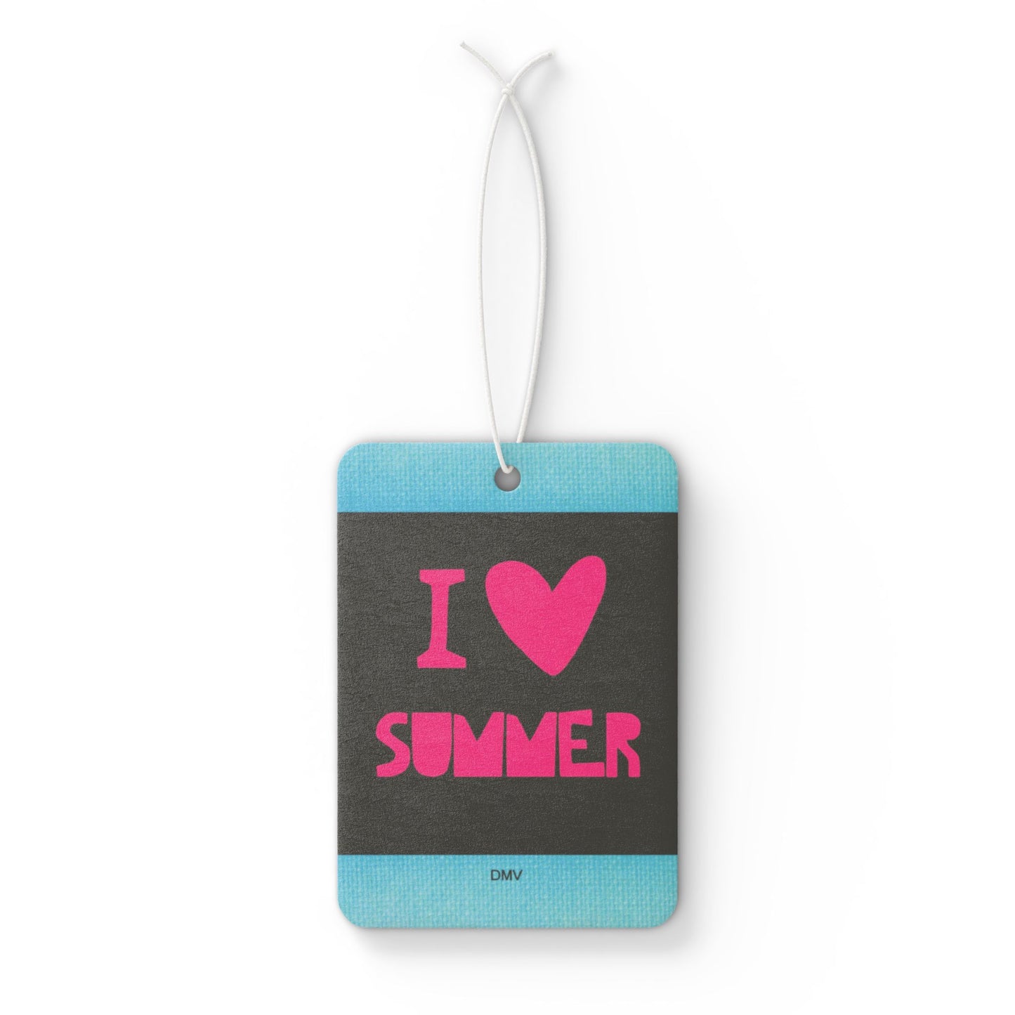 I love summer - DMV car air freshener