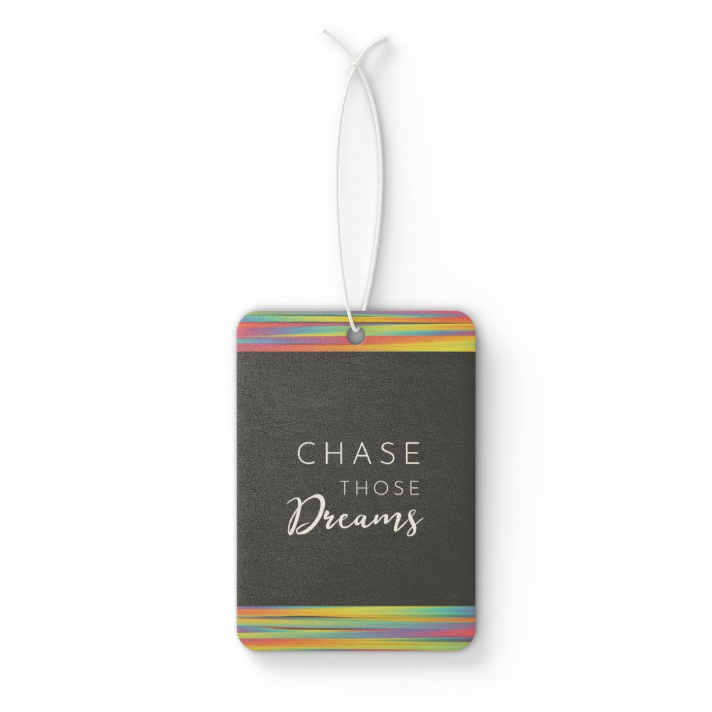 Chase those dreams! - DMV air freshener