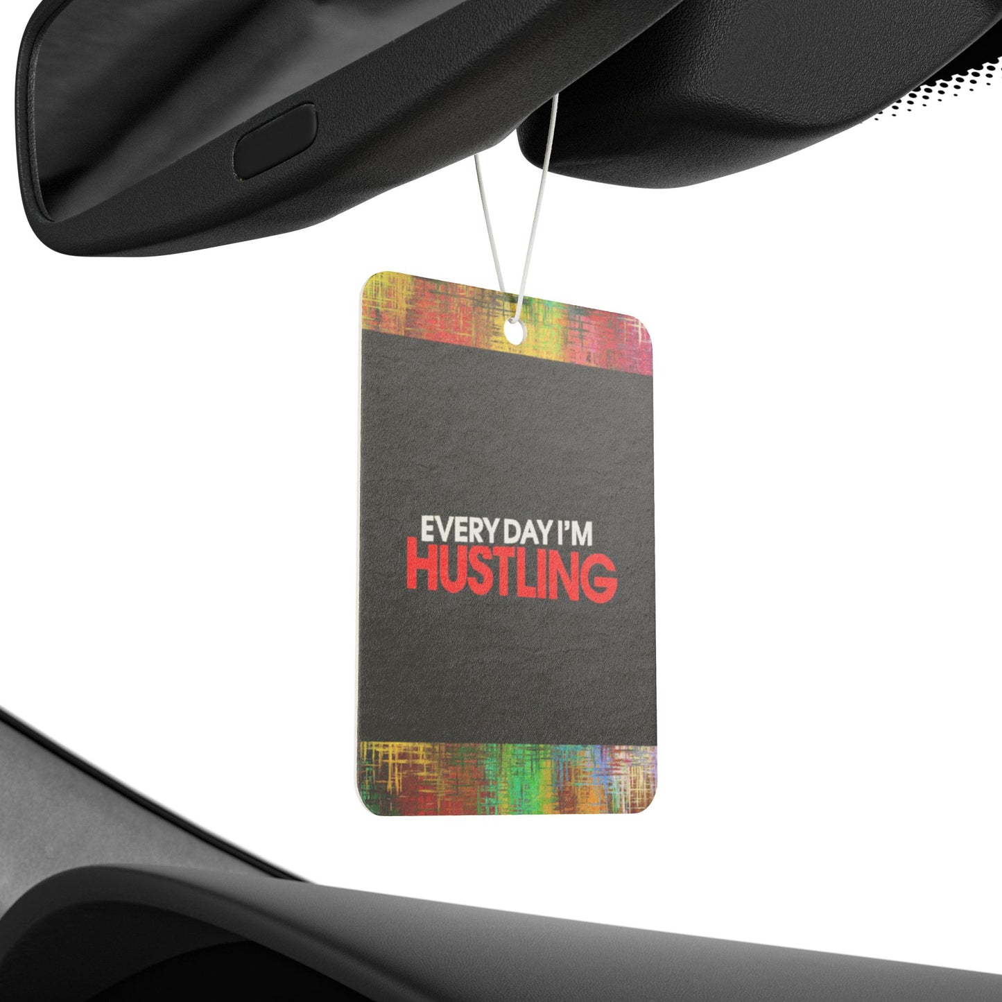 Every day I'm hustling - DMV air freshener