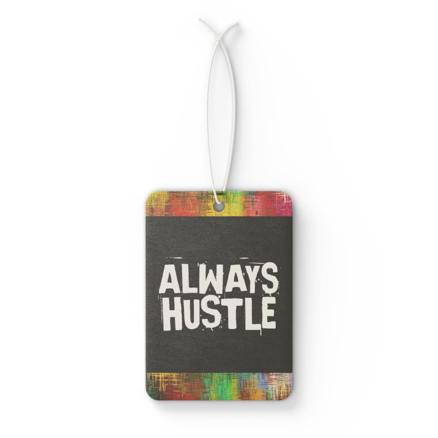 Always hustle - DMV car air freshener