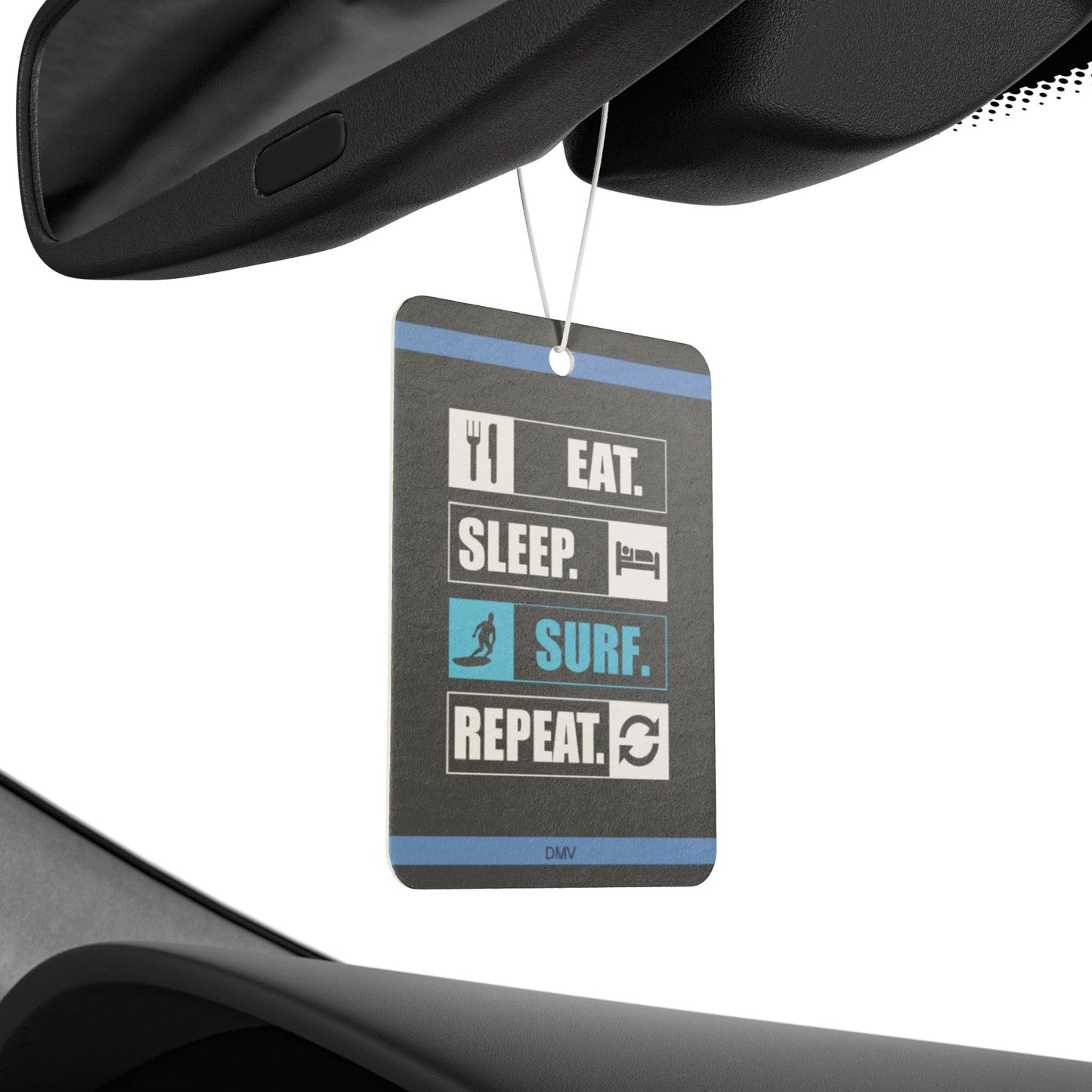 Eat sleep surf repeat - DMV air freshener